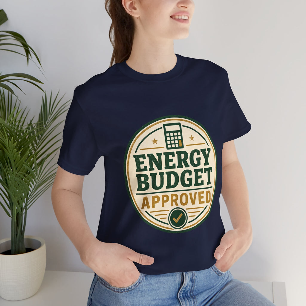 Energy Budget Approved Unisex T-Shirt