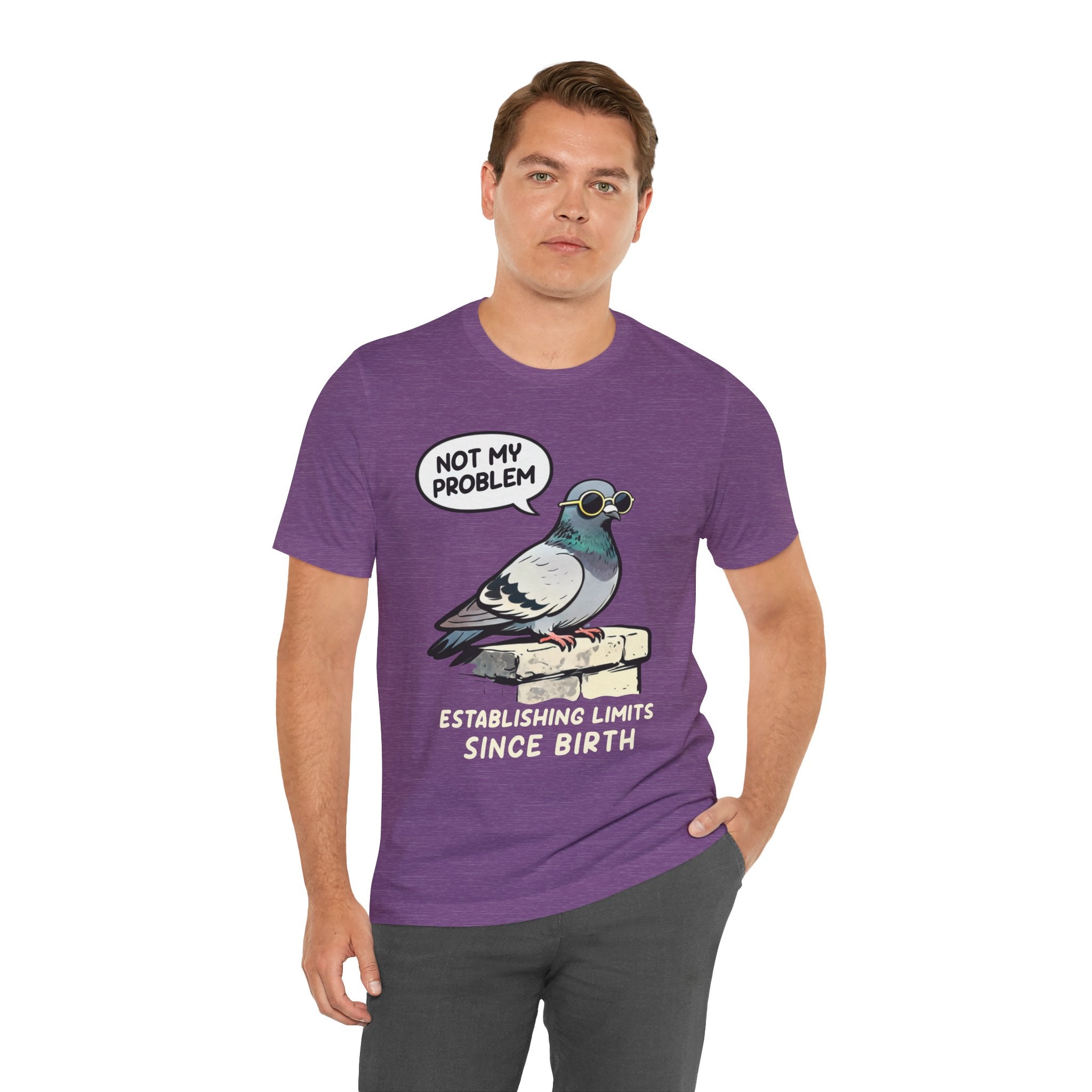 Not My Problem Pigeon T-Shirt