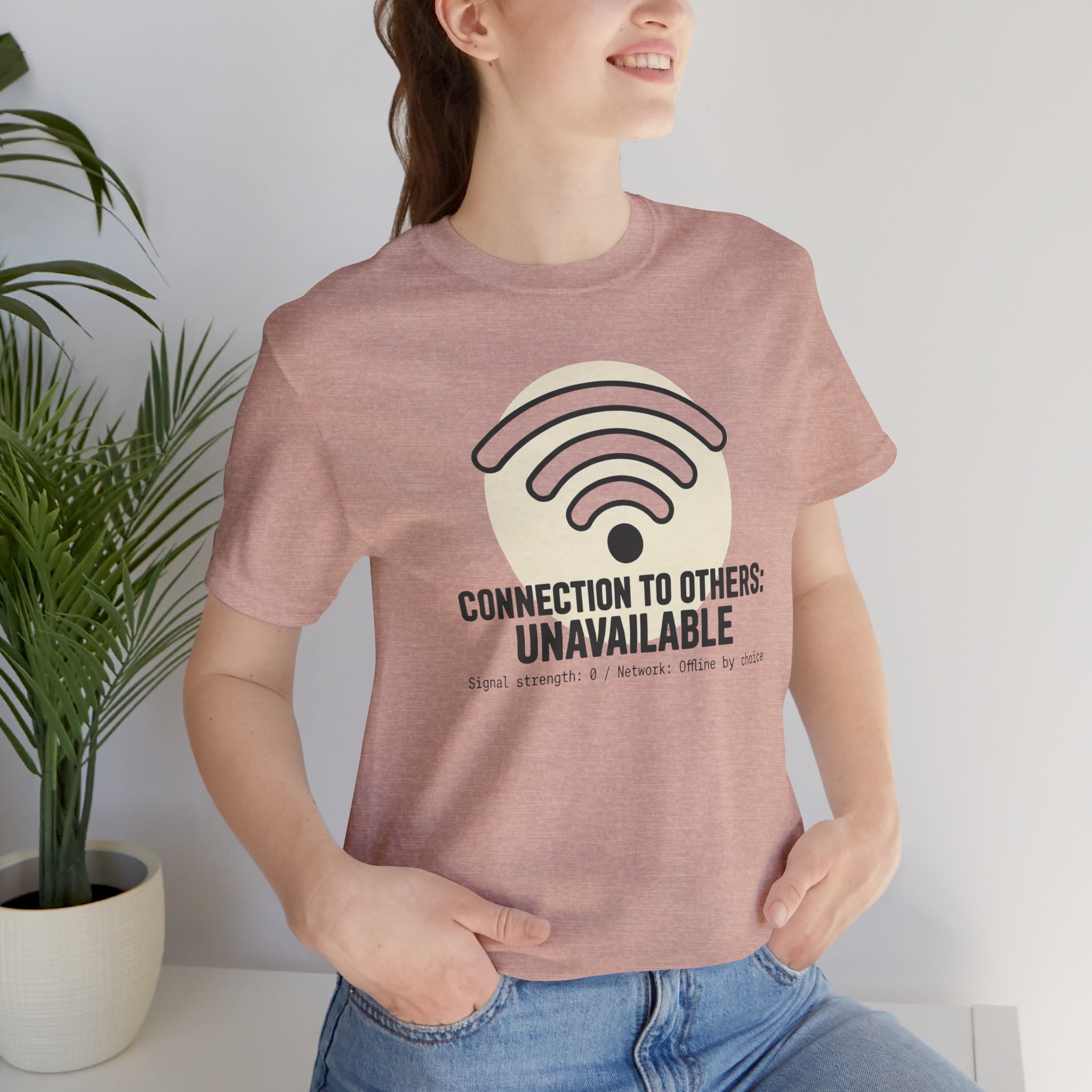 Connection to Others: Unavailable Unisex T-Shirt