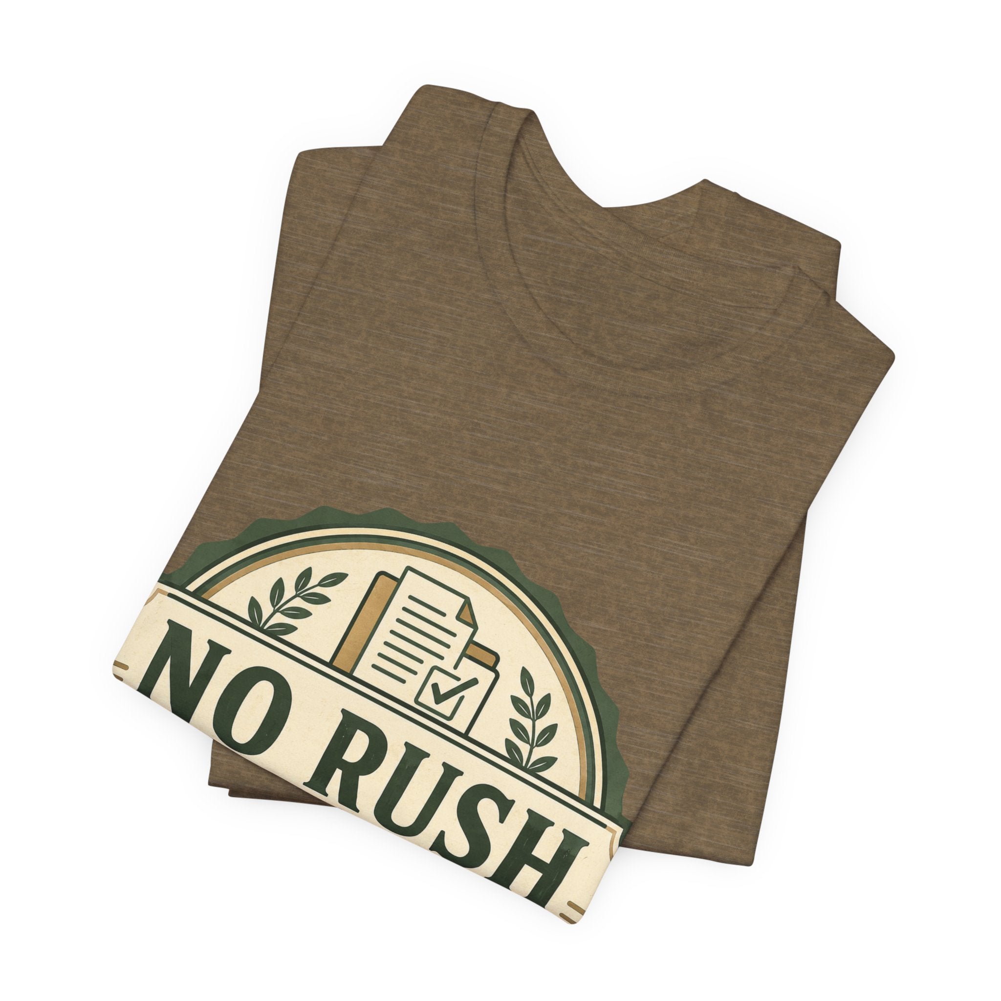 No Rush Department Unisex T-Shirt