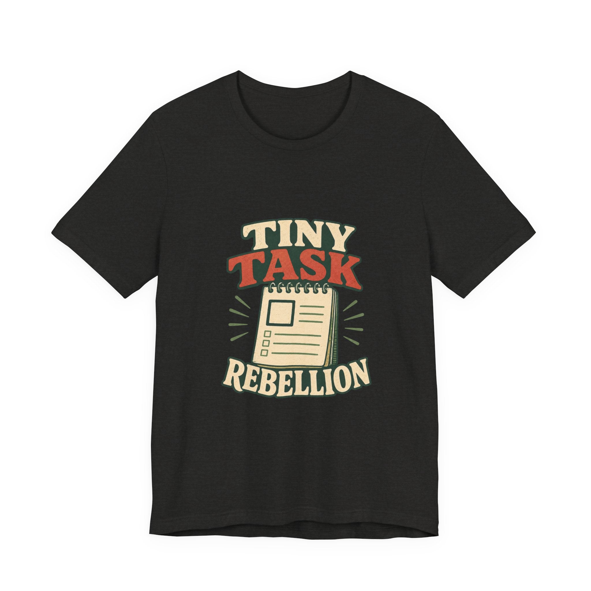 Tiny Task Rebellion Unisex T-Shirt