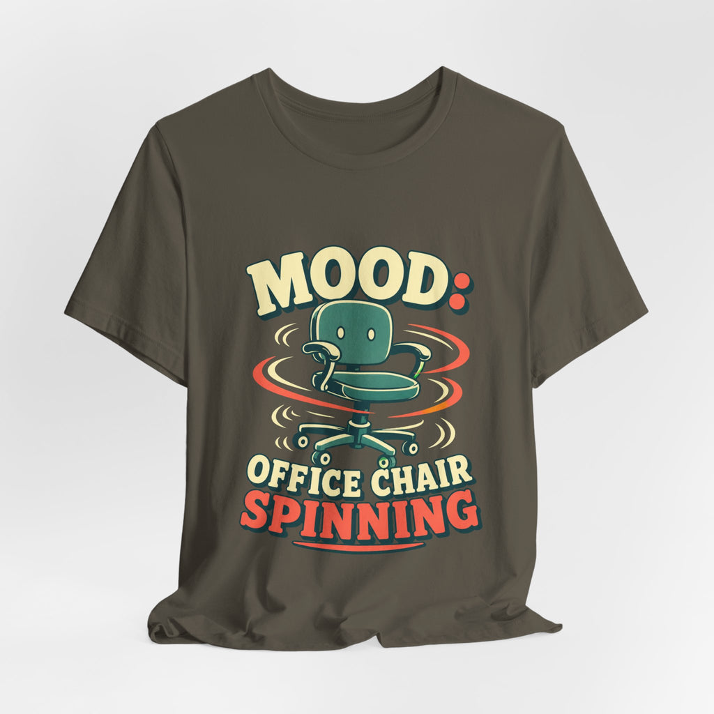 Mood Office Chair Spinning Unisex T-Shirt