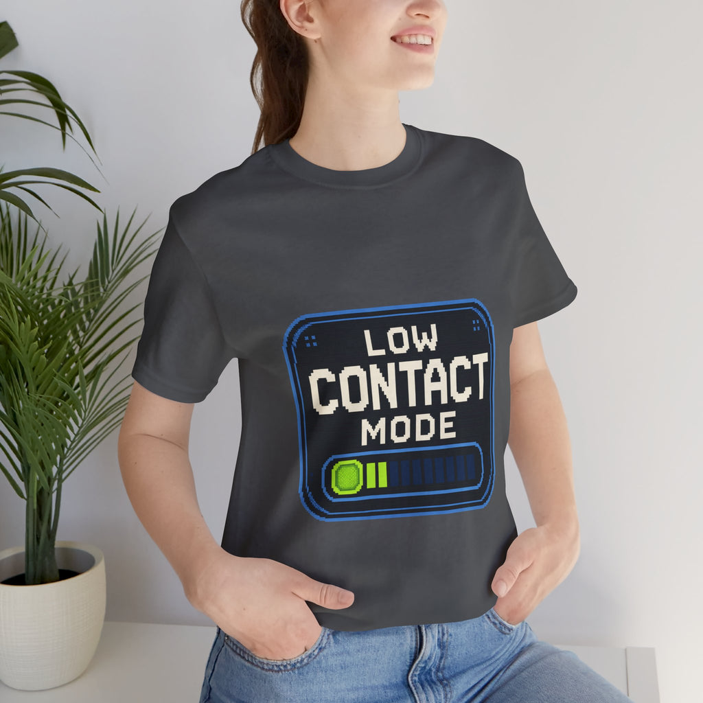 Low Contact Mode Unisex T-Shirt