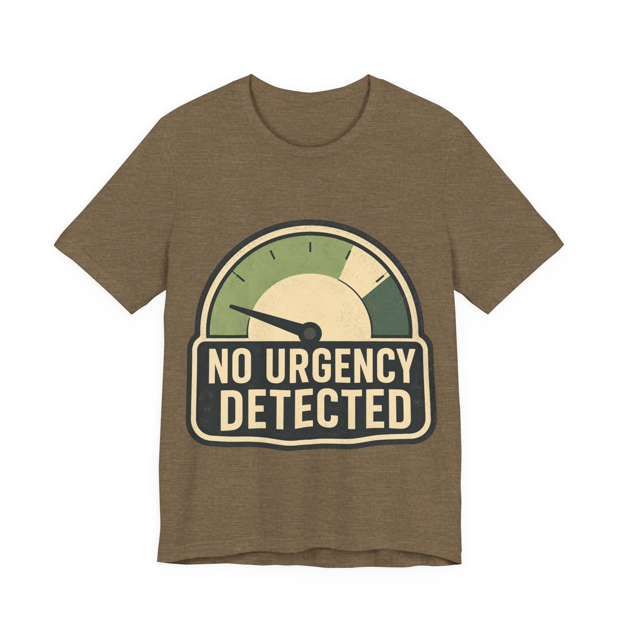 No Urgency Detected Unisex T-Shirt