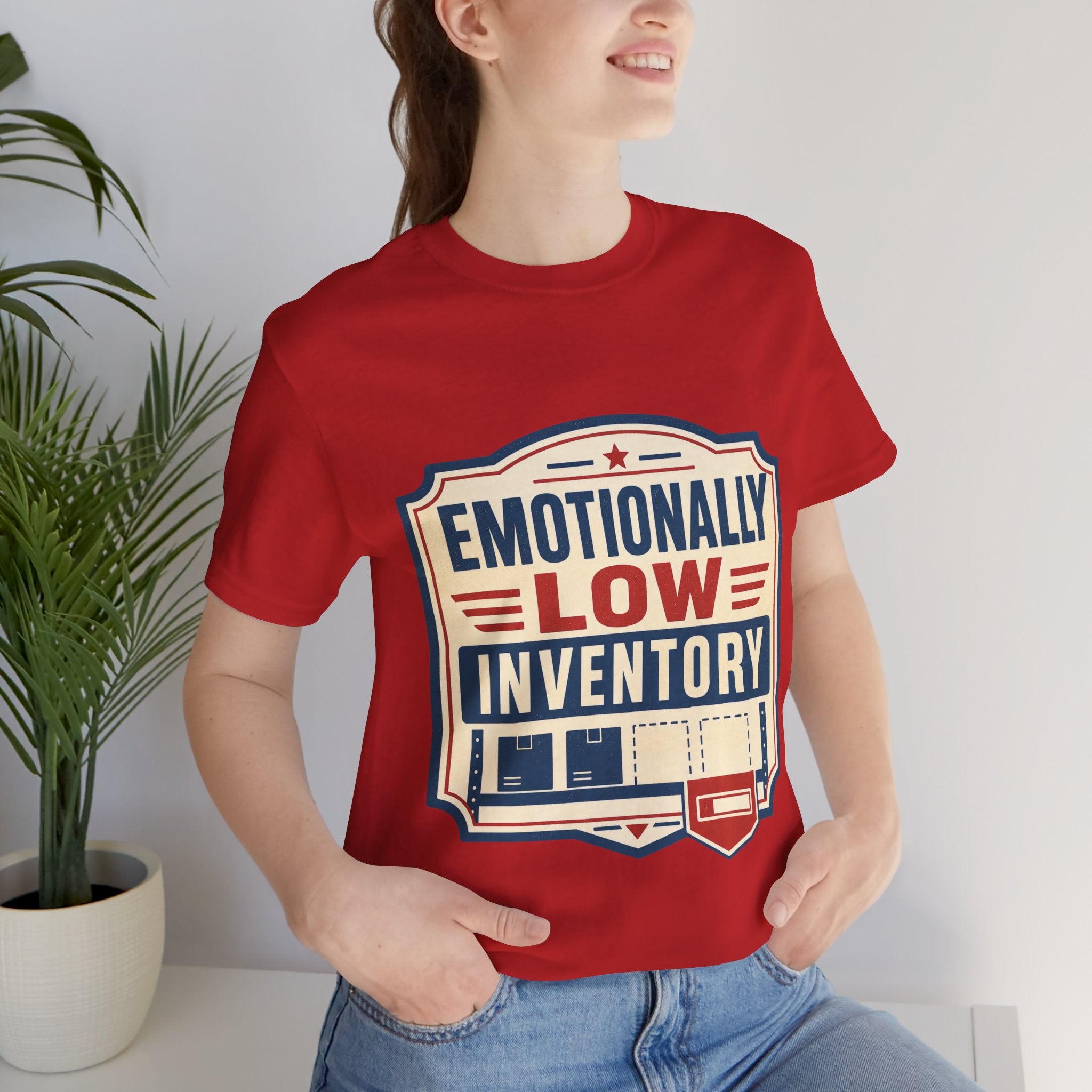Emotionally Low Inventory Unisex T-Shirt