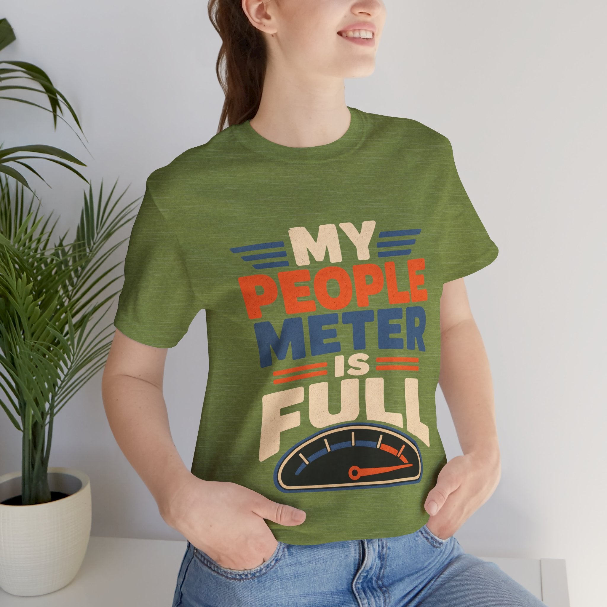My People Meter Is Full Unisex T-Shirt