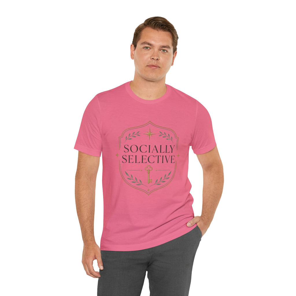 Socially Selective Unisex T-Shirt