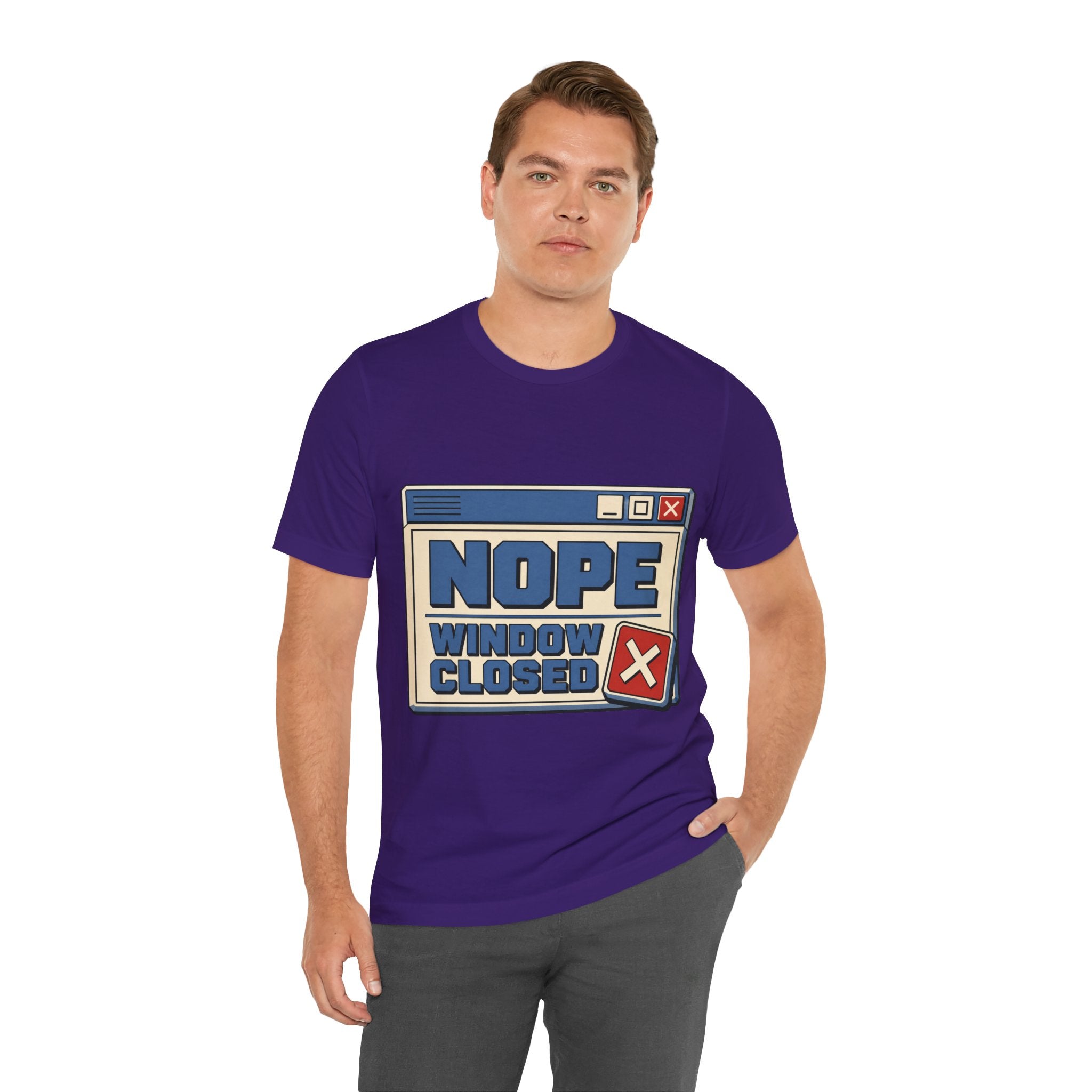 Nope Window Closed Unisex T-Shirt
