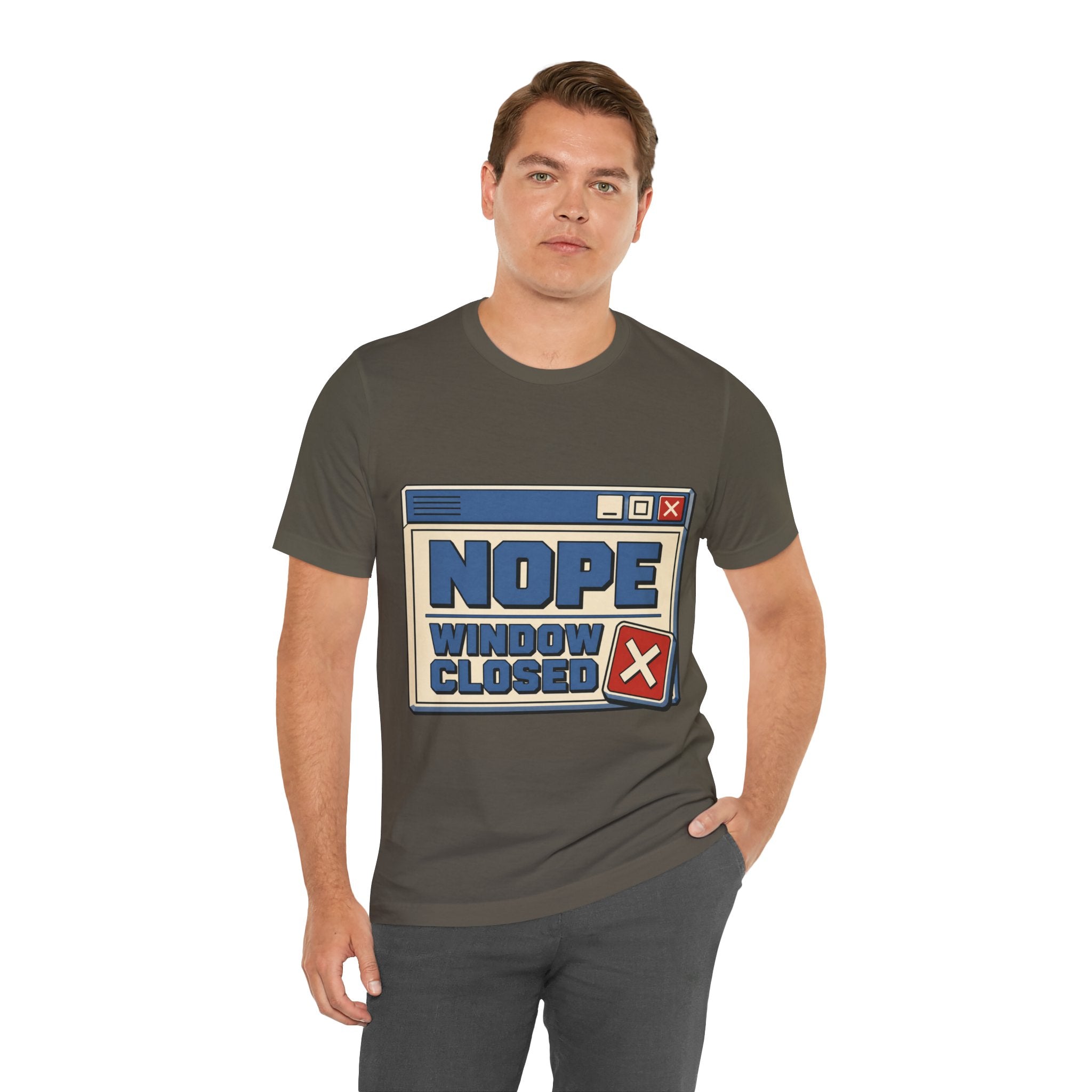 Nope Window Closed Unisex T-Shirt