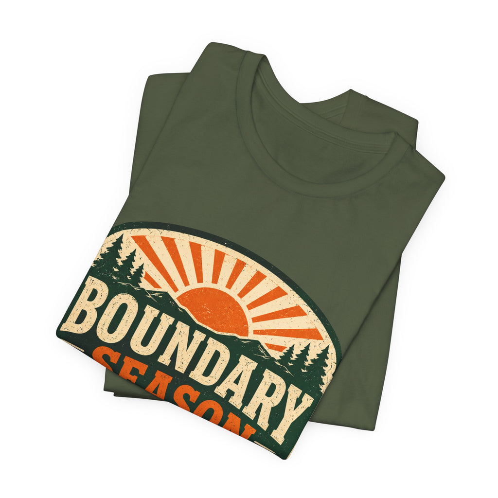 Boundary Season Is Open Unisex T-Shirt