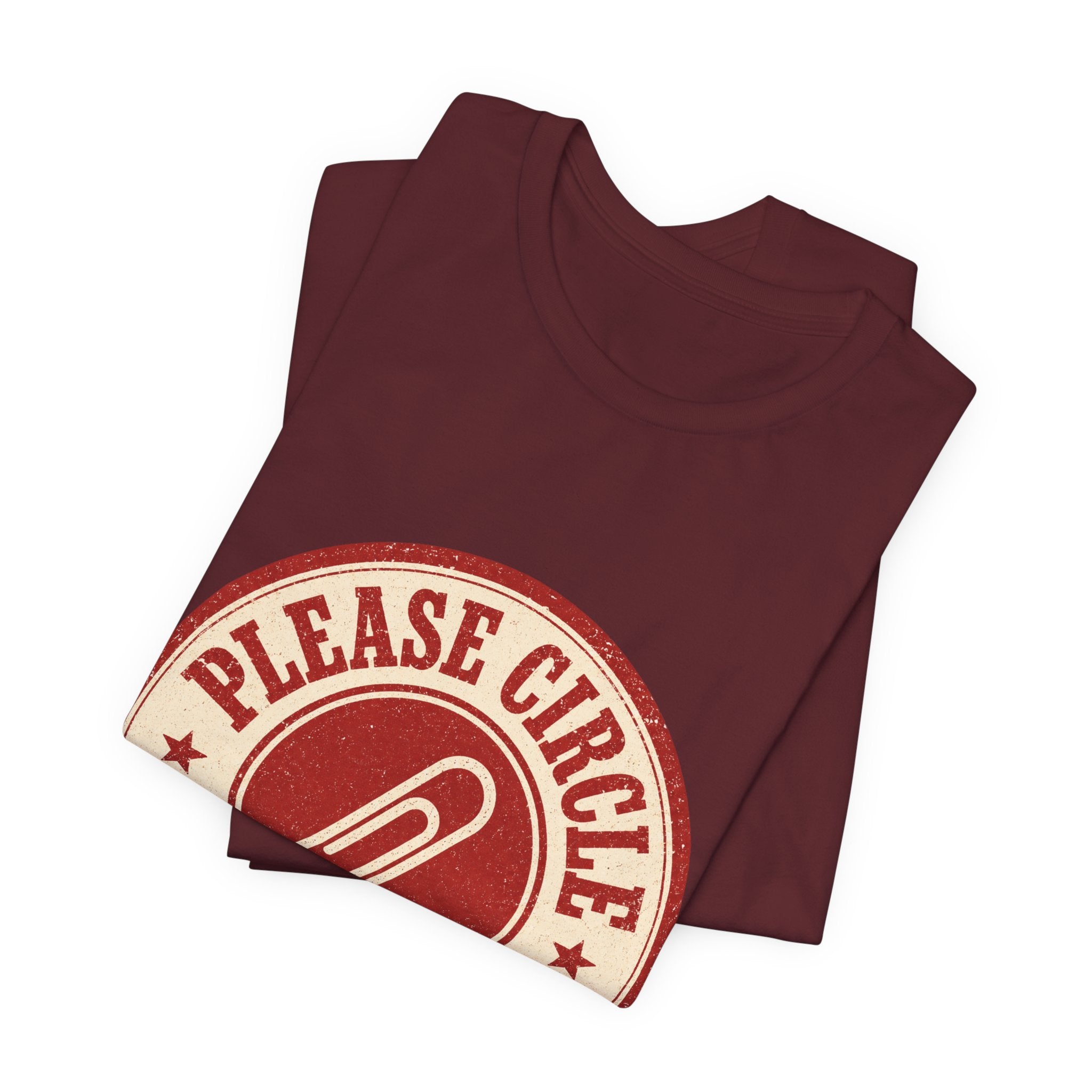 Please Circle Back Never Unisex T-Shirt