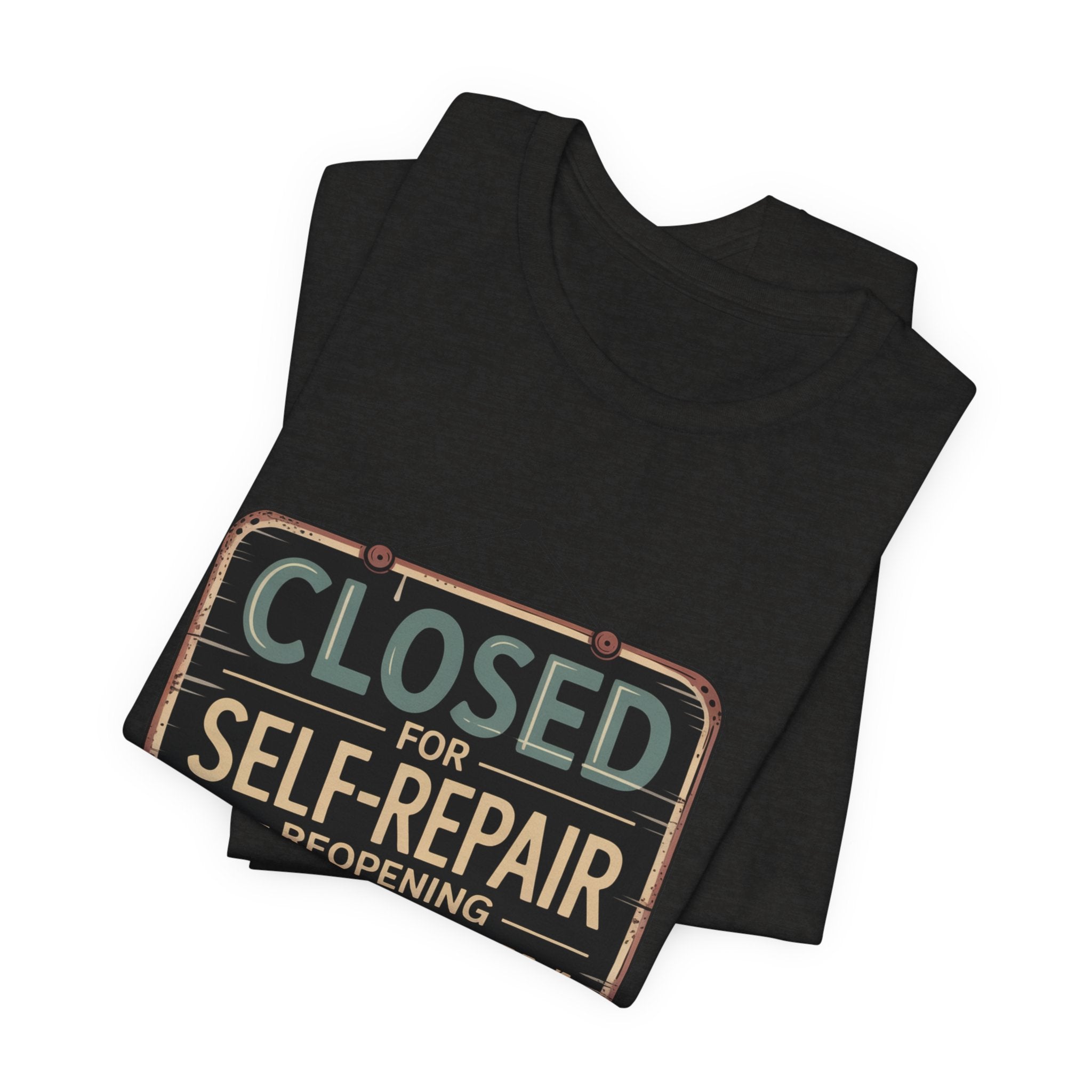 Closed For Self-Repair Unisex T-Shirt