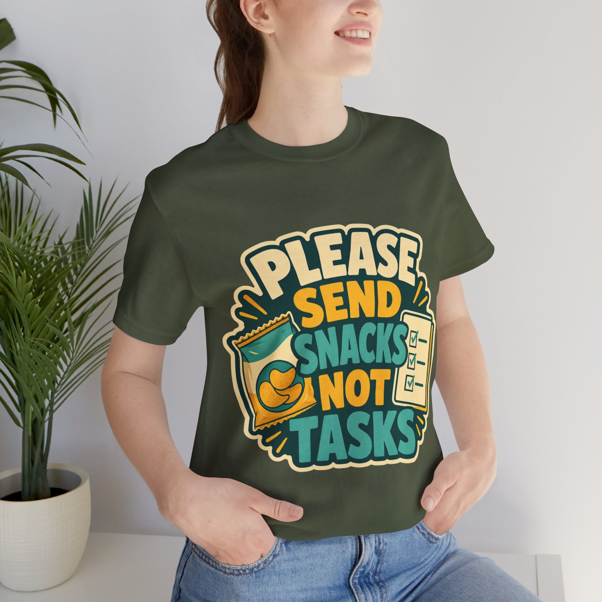 Please Send Snacks Not Tasks Unisex T-Shirt