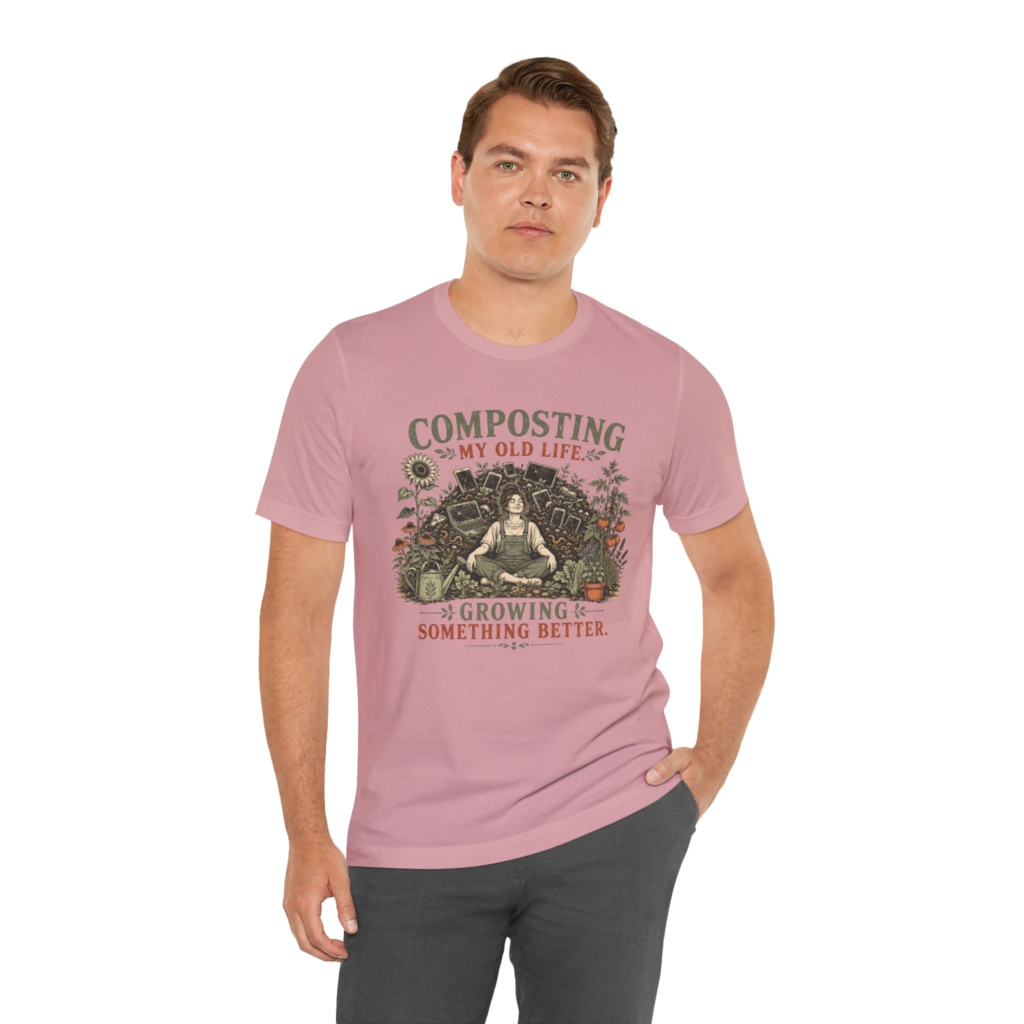 Composting My Old Life Growing Something Better Unisex T-Shirt