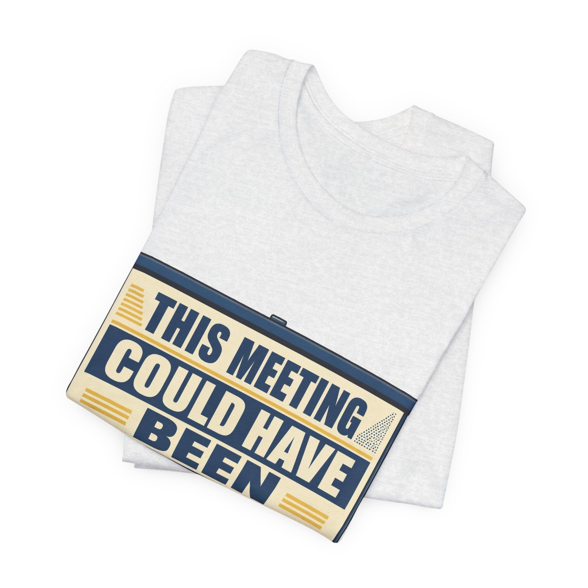 This Meeting Could Have Been Silence Unisex T-Shirt