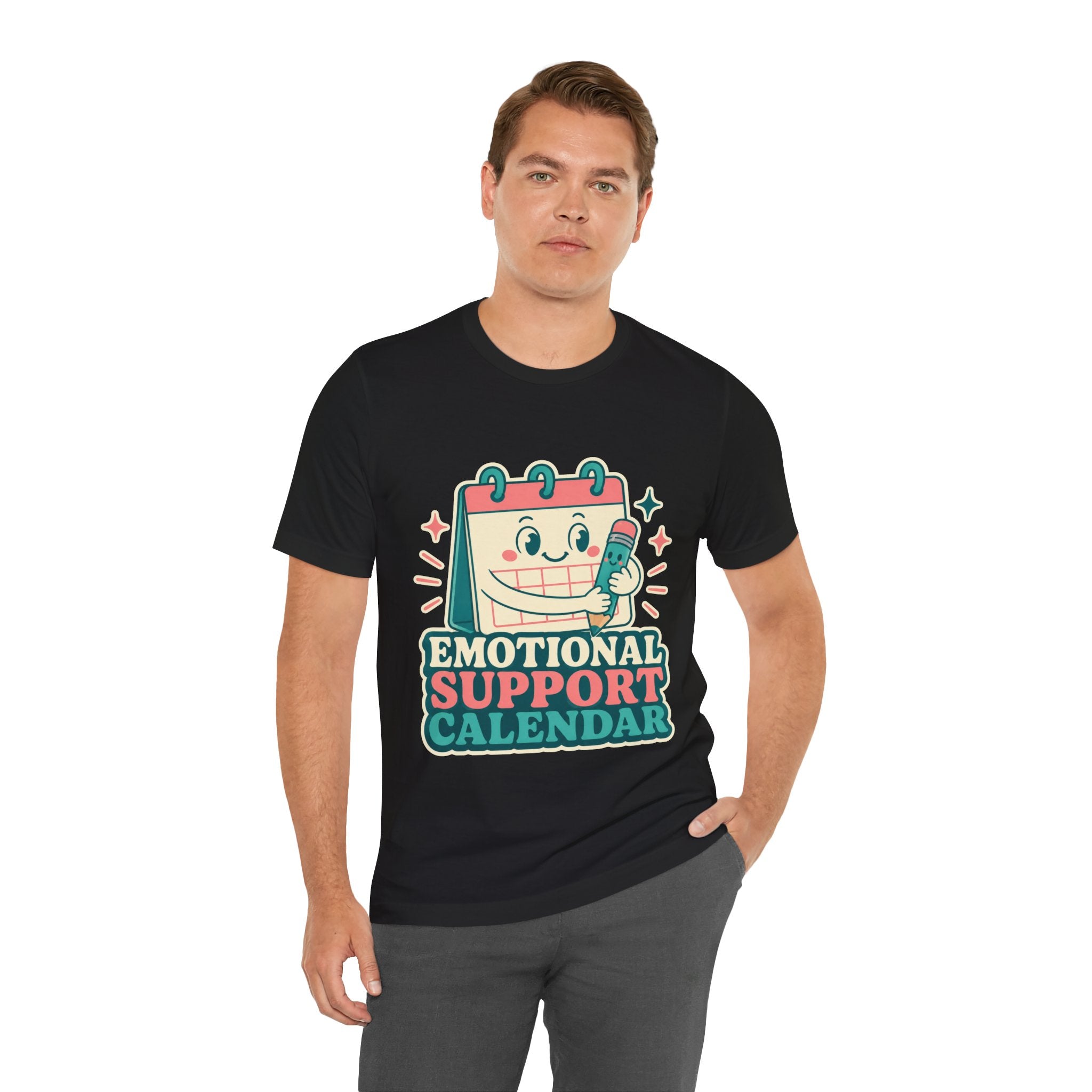 Emotional Support Calendar Unisex T-Shirt