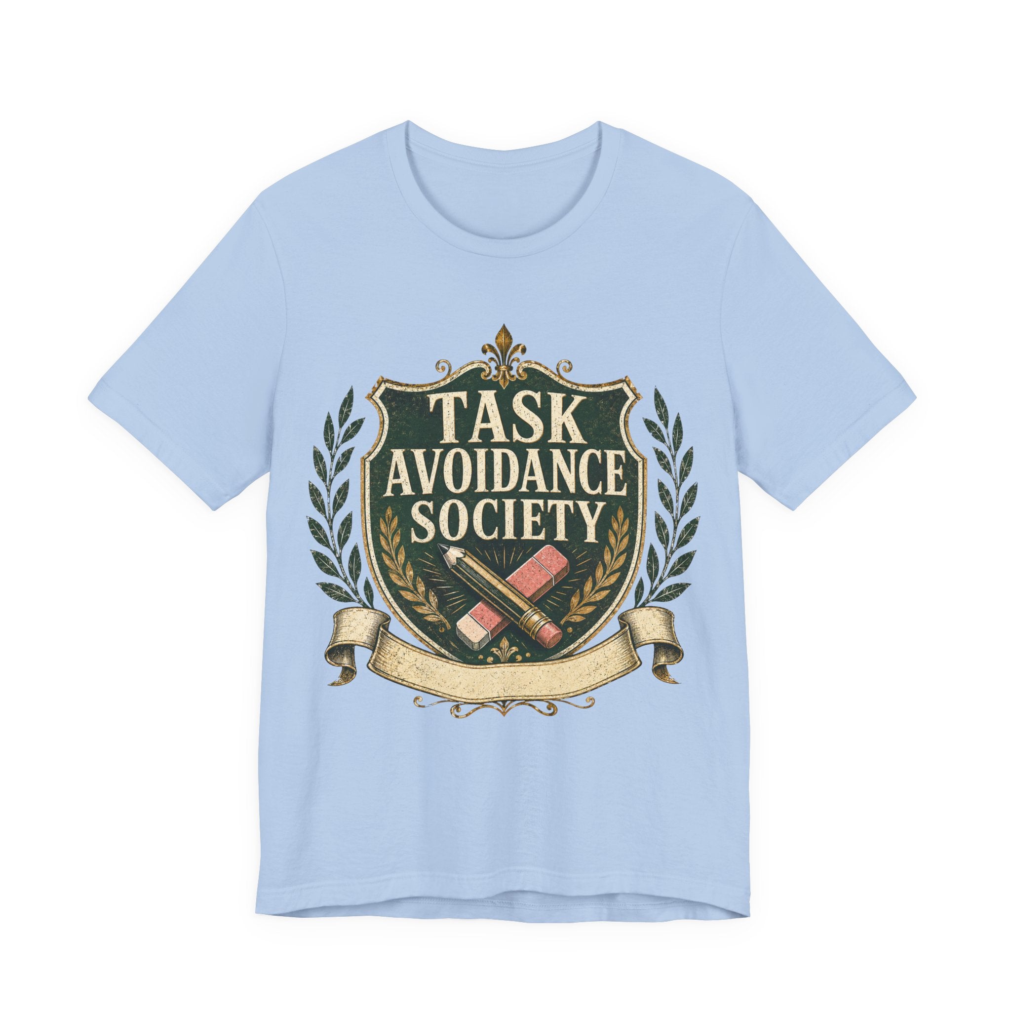 Task Avoidance Society Unisex T-Shirt