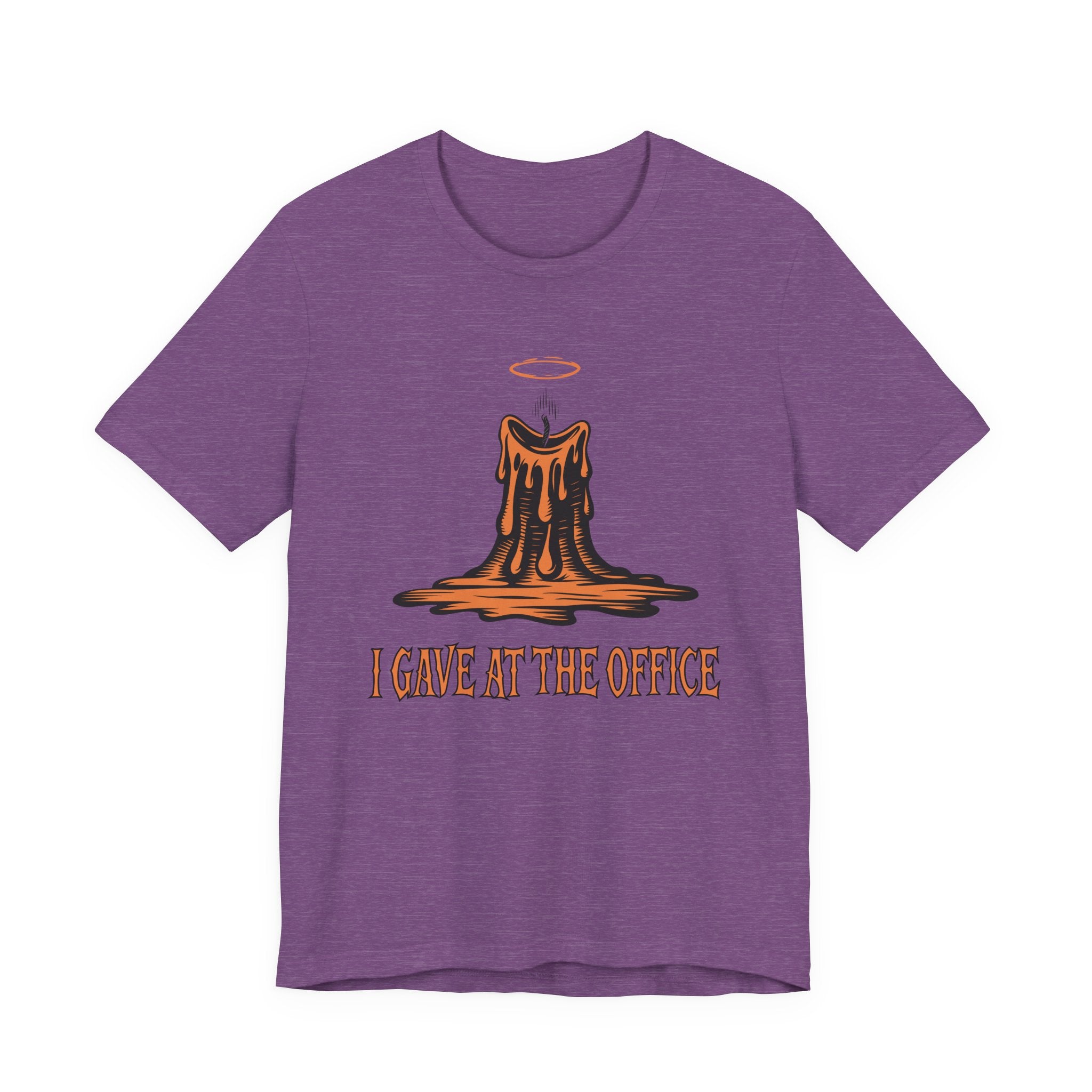 I Gave at the Office Tee