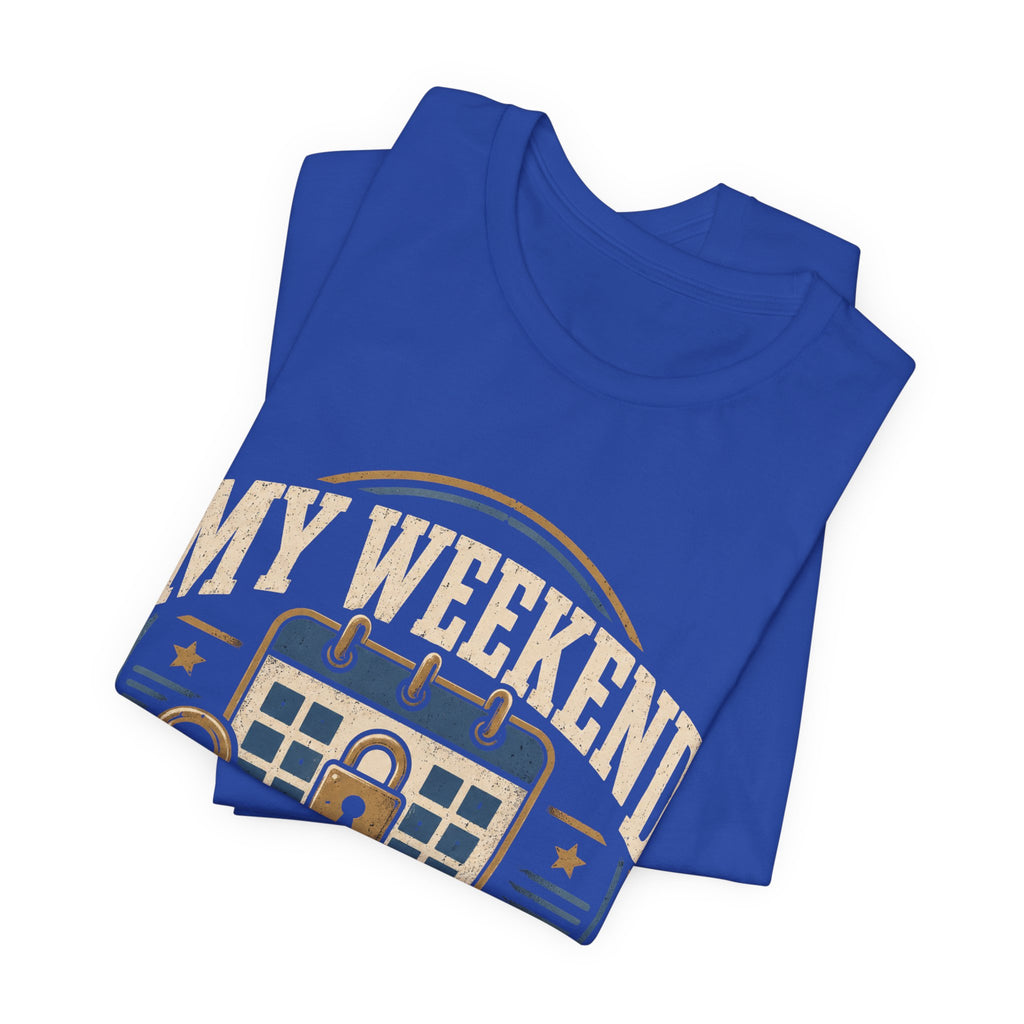My Weekend Has A Lock Unisex T-Shirt
