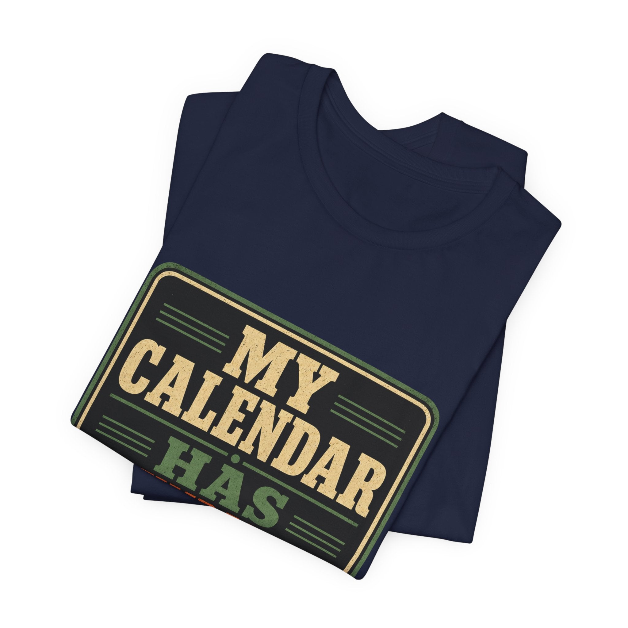 My Calendar Has Boundaries Unisex T-Shirt