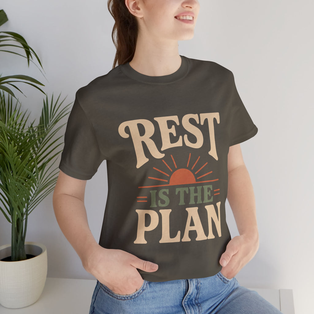 Rest Is The Plan Unisex T-Shirt