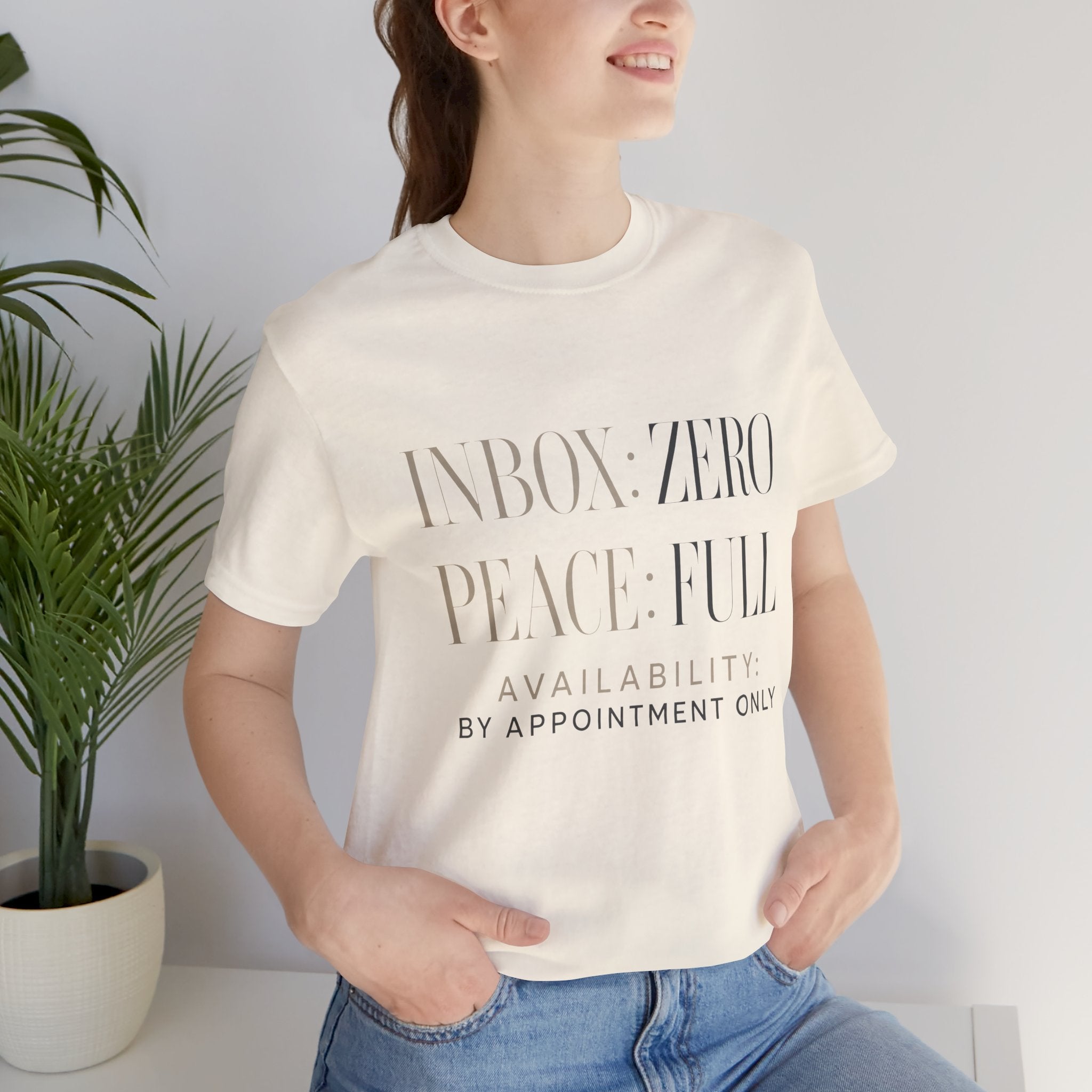Inbox Zero Peace Full Availability By Appointment Only Unisex T-Shirt