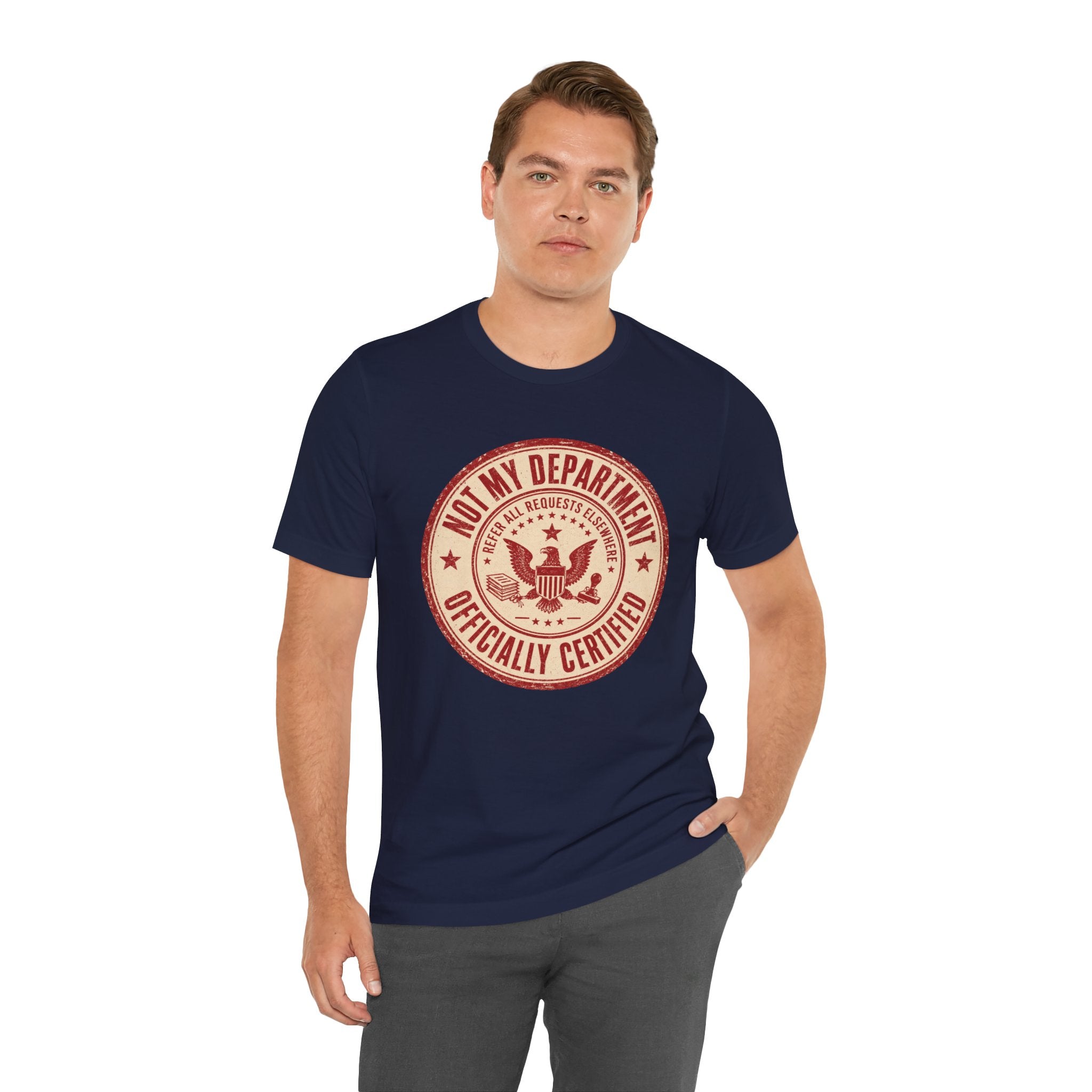 Not My Department T-Shirt