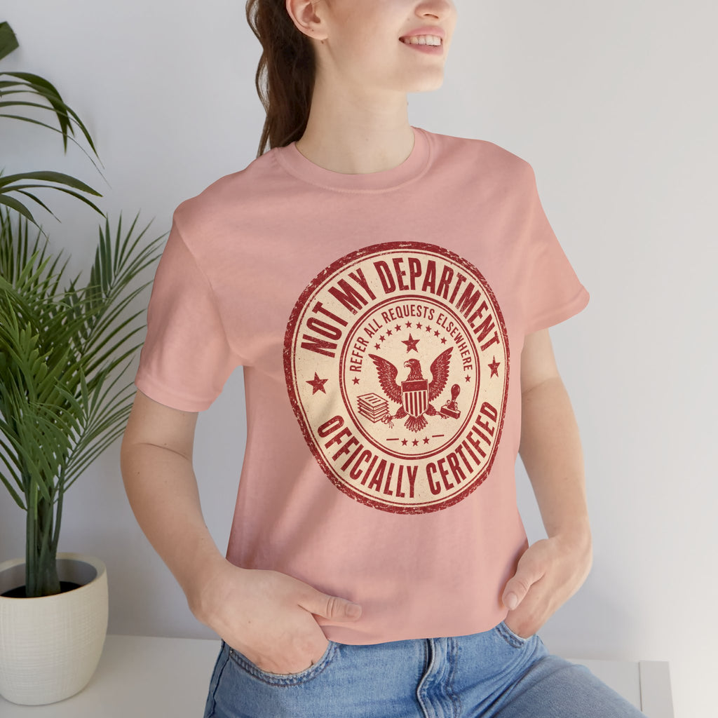 Not My Department T-Shirt