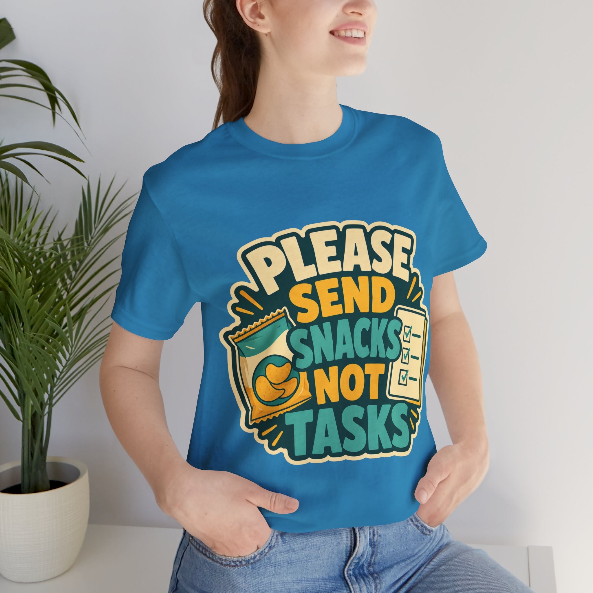 Please Send Snacks Not Tasks Unisex T-Shirt