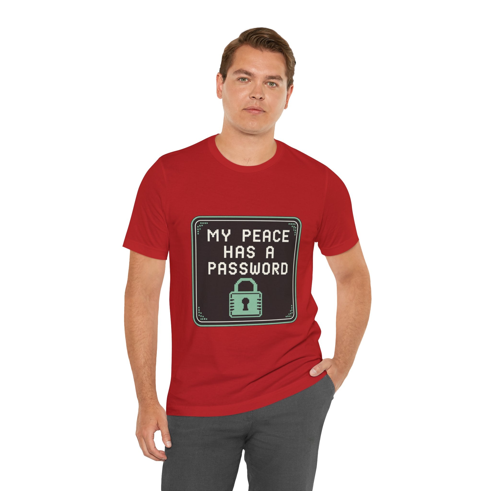 My Peace Has A Password Unisex T-Shirt