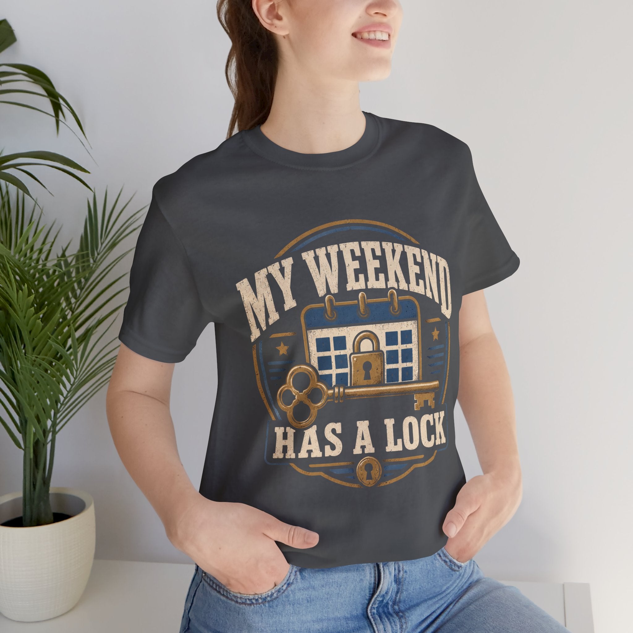 My Weekend Has A Lock Unisex T-Shirt