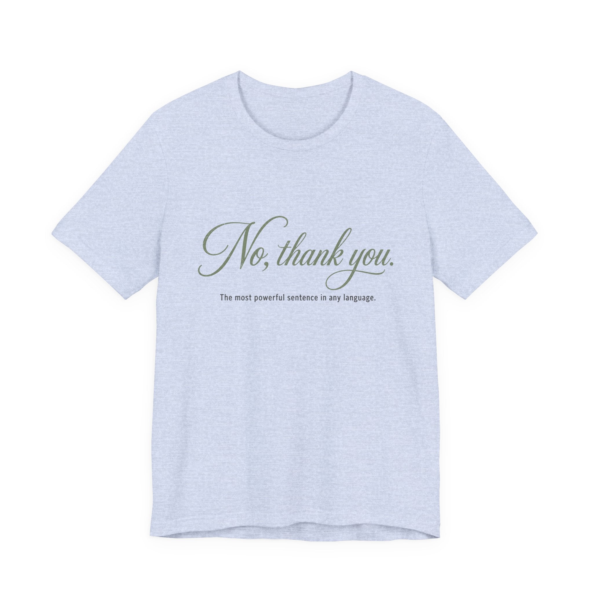 No Thank You Unisex T-Shirt — Elegant Boundaries Tee, Minimalist Self-Care Gift, Soft Assertiveness Shirt