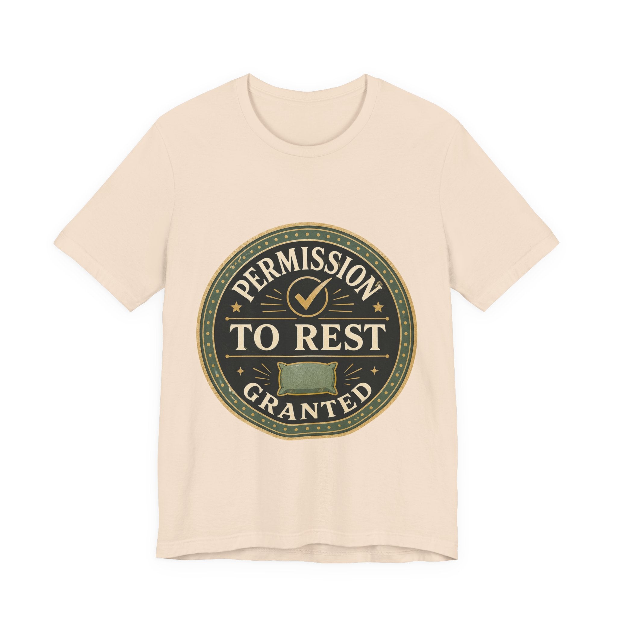 Permission To Rest Granted Unisex T-Shirt