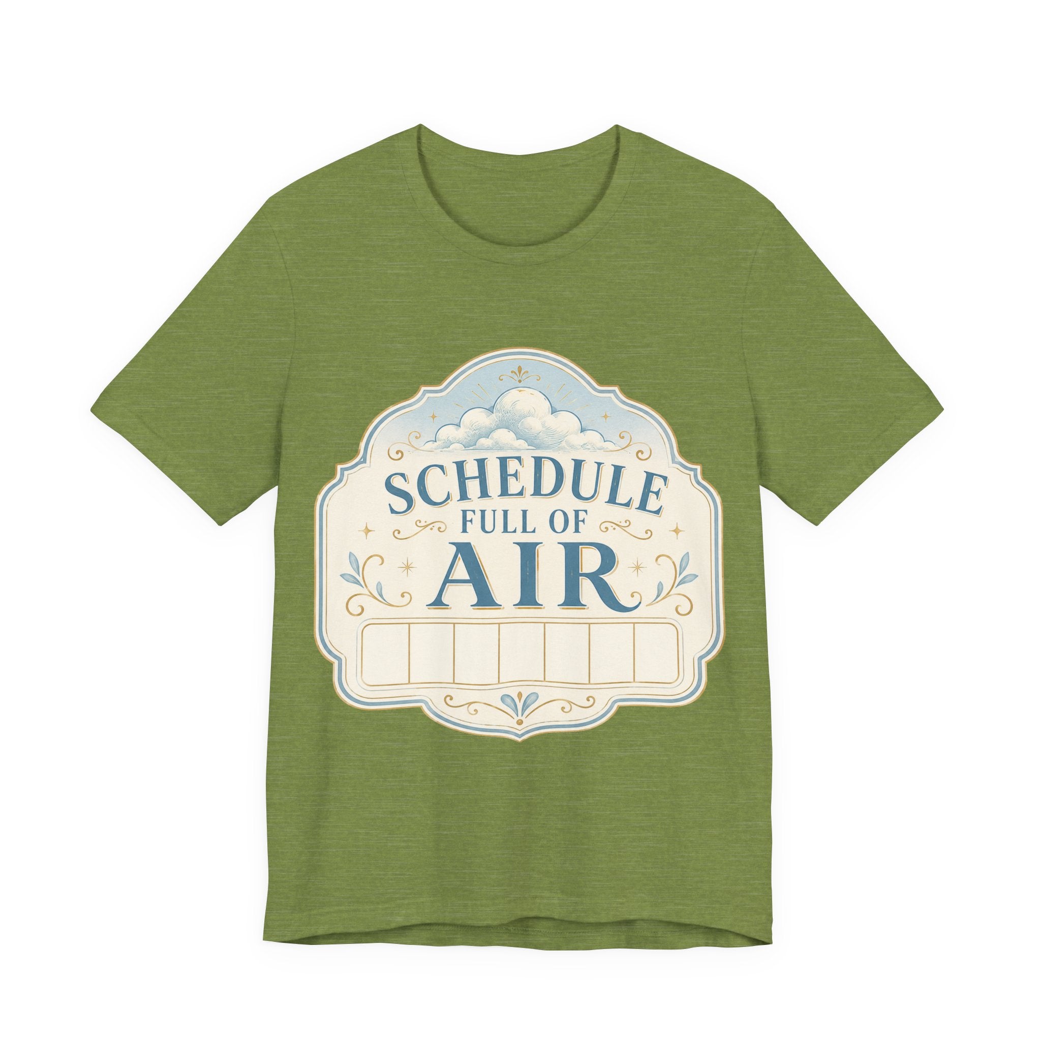 Schedule Full Of Air Unisex T-Shirt