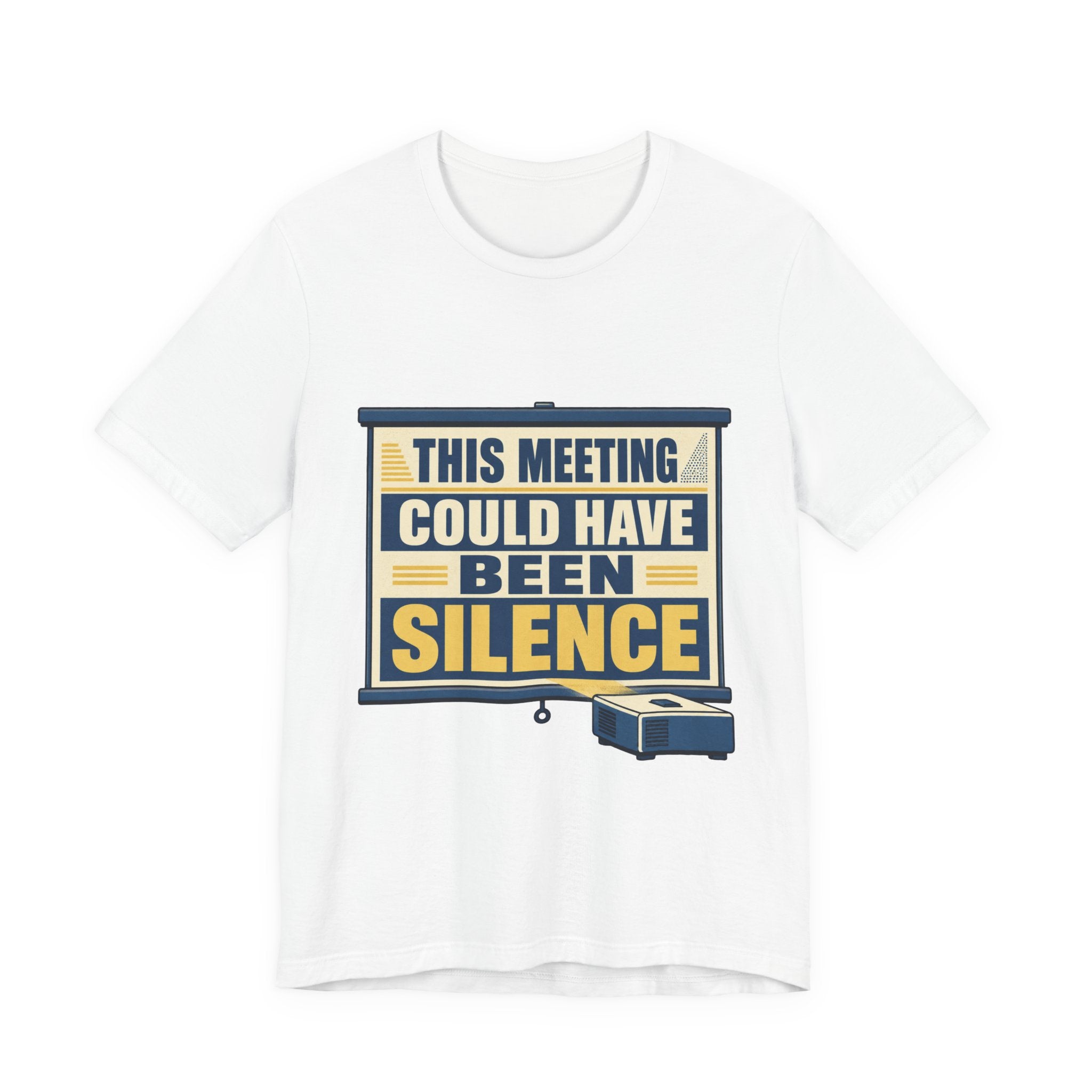 This Meeting Could Have Been Silence Unisex T-Shirt