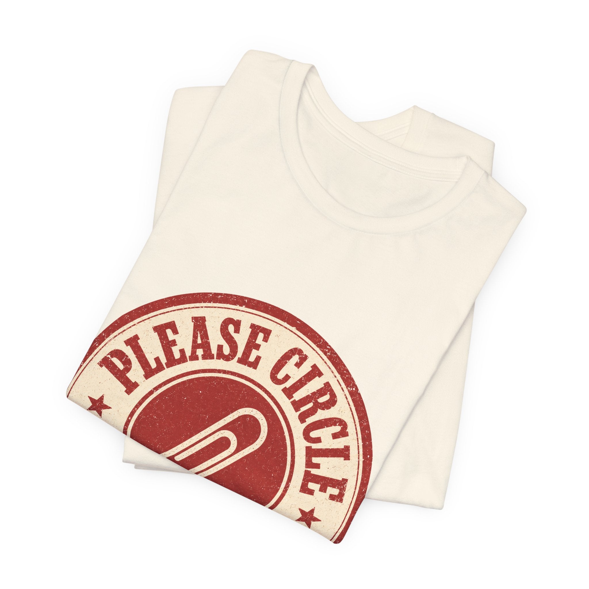 Please Circle Back Never Unisex T-Shirt