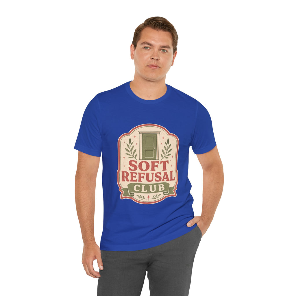 Soft Refusal Club Unisex T-Shirt