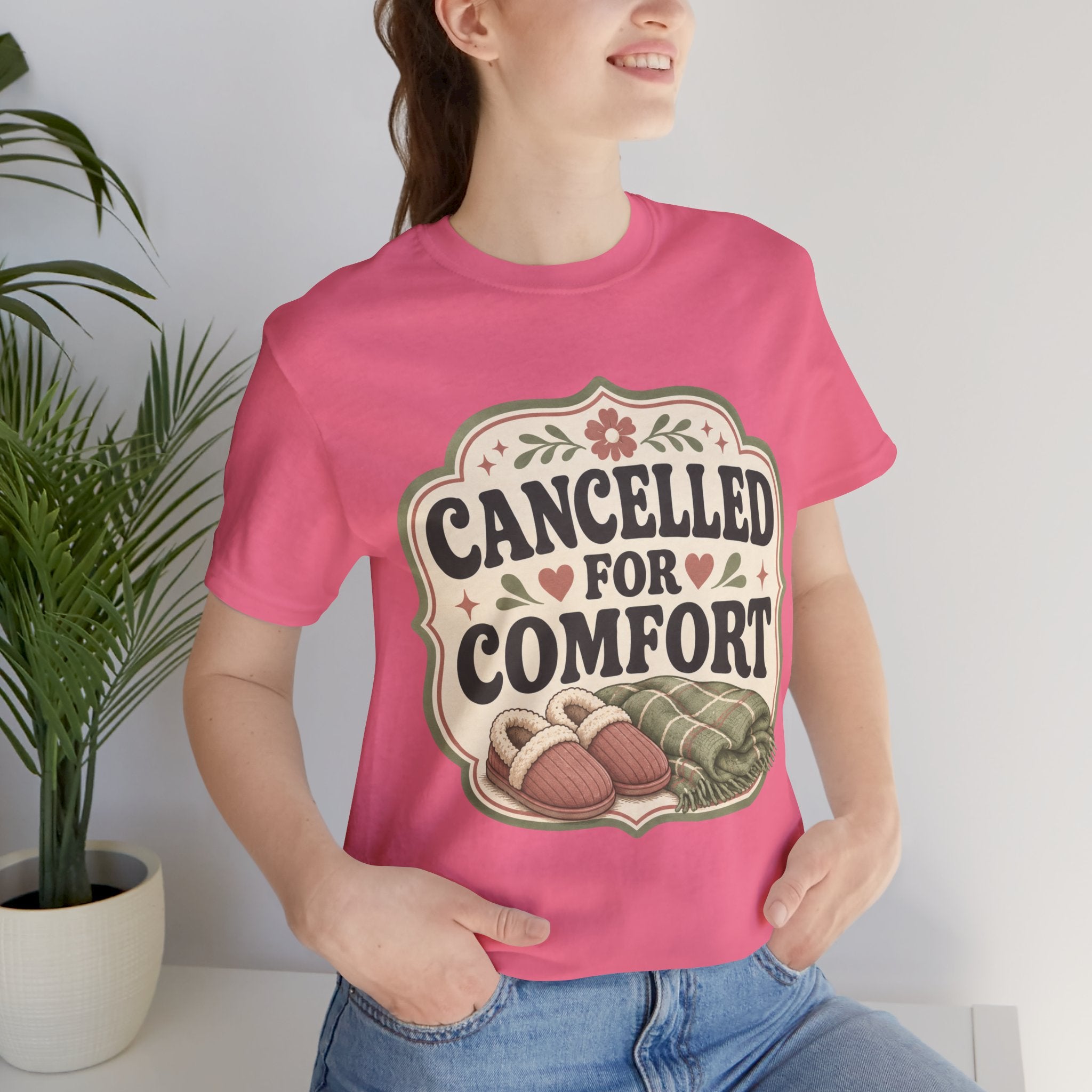 Cancelled For Comfort Unisex T-Shirt