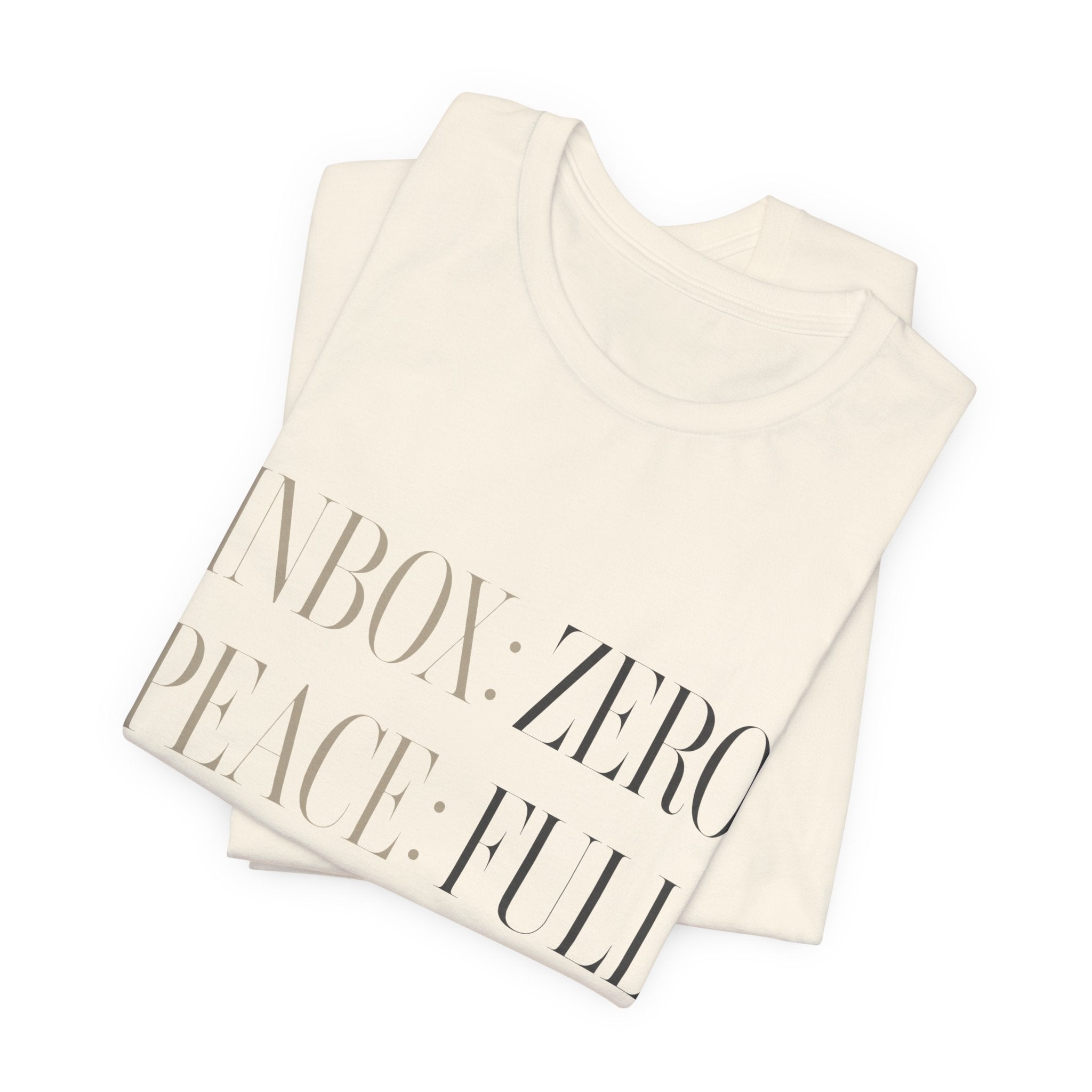 Inbox Zero Peace Full Availability By Appointment Only Unisex T-Shirt