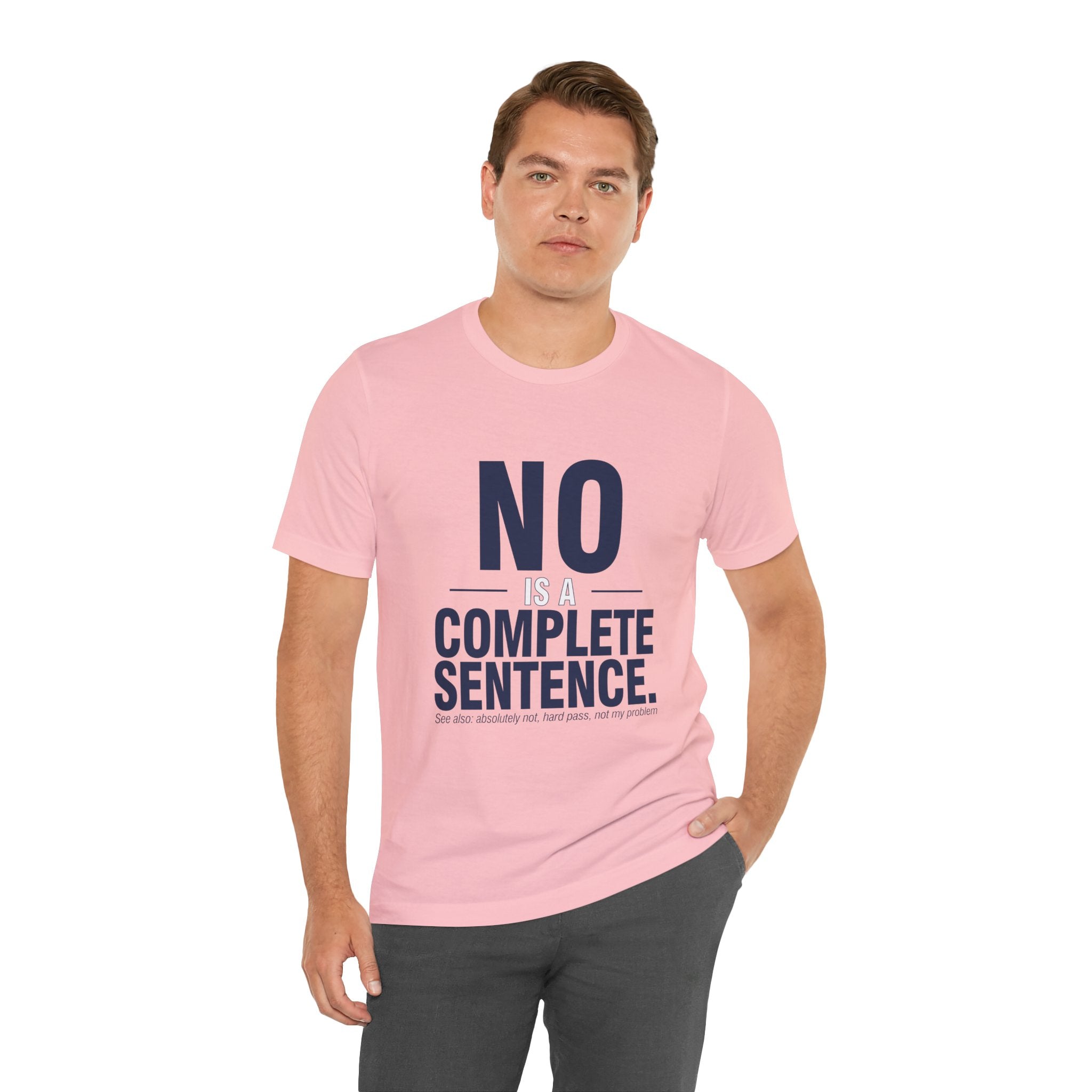 NO IS A COMPLETE SENTENCE.