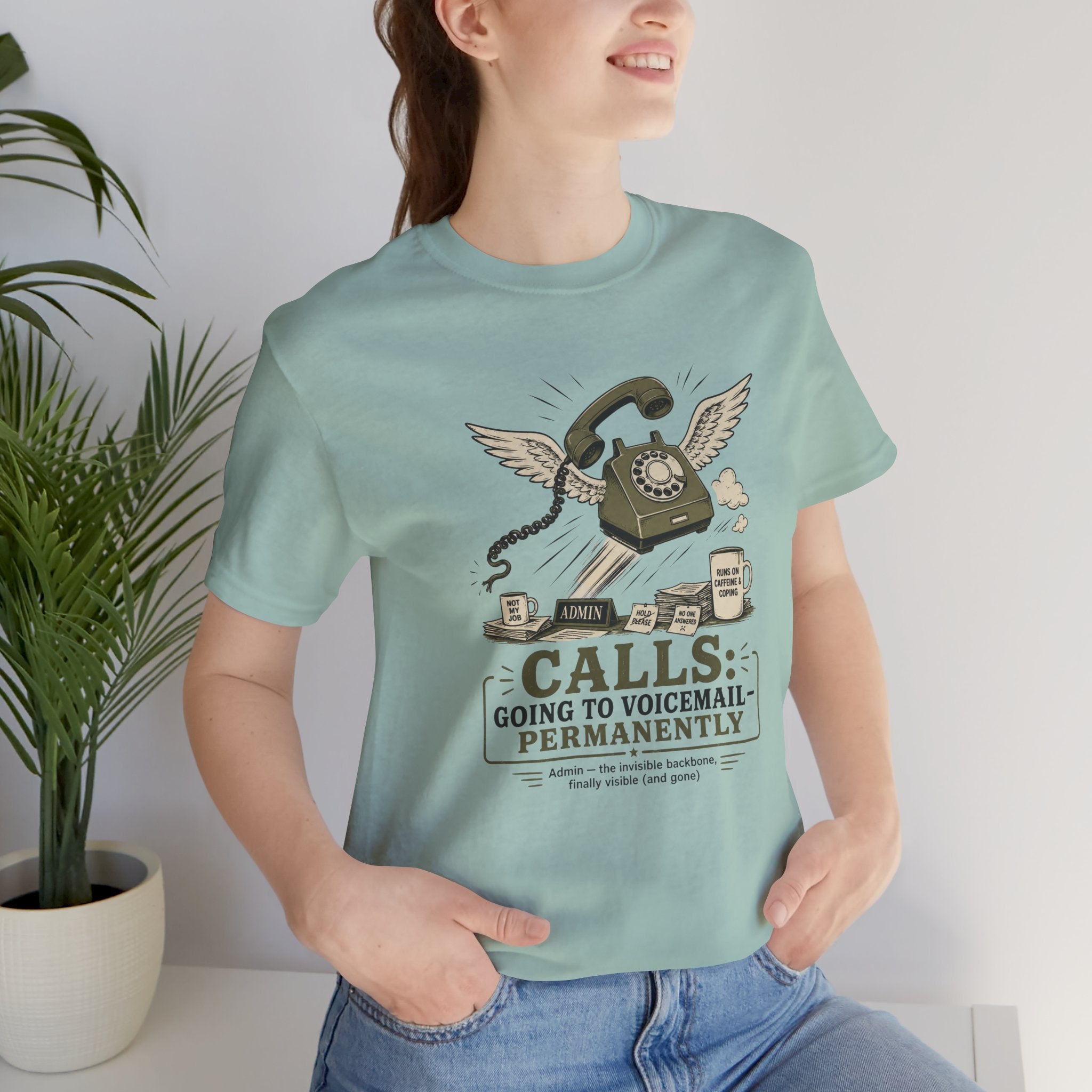 Calls Going to Voicemail Permanently Unisex T-Shirt