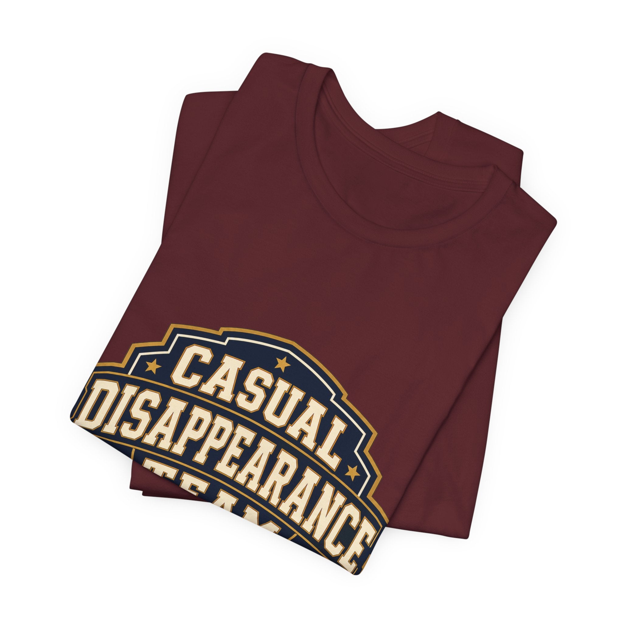 Casual Disappearance Team Unisex T-Shirt