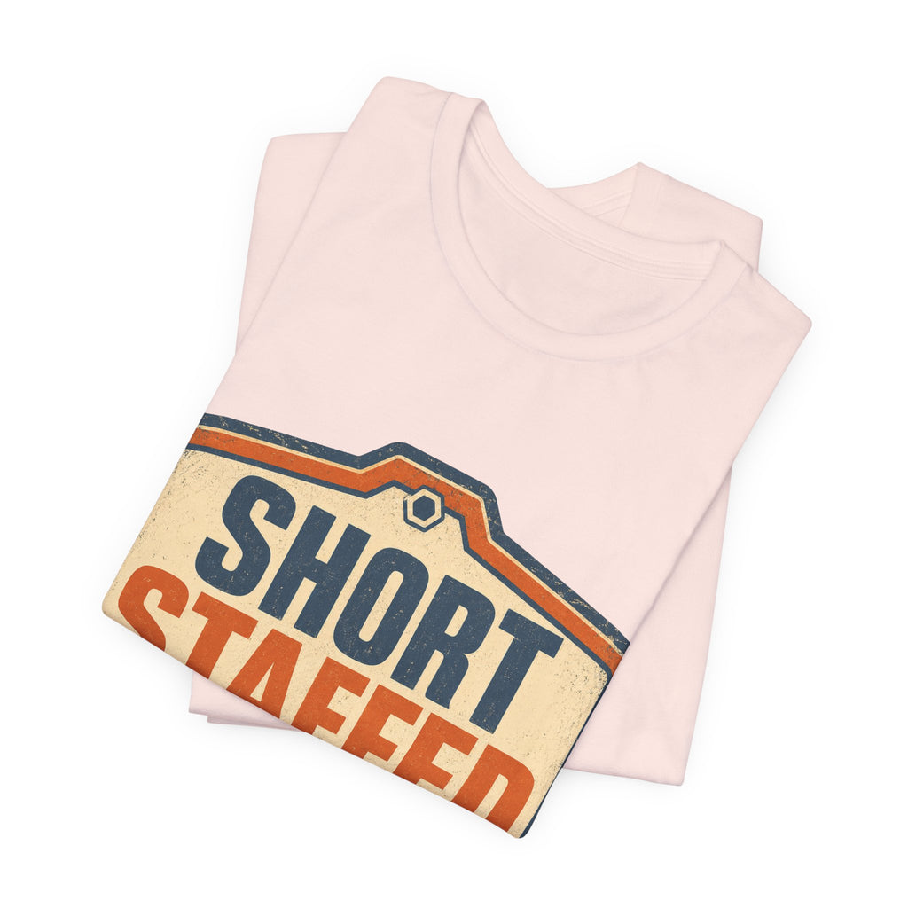 Short Staffed Internally Unisex T-Shirt