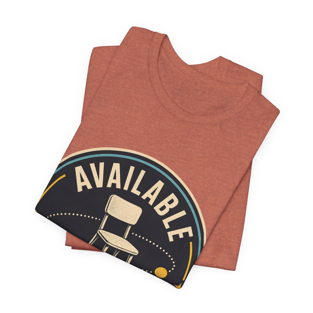 Available In Theory Unisex T-Shirt