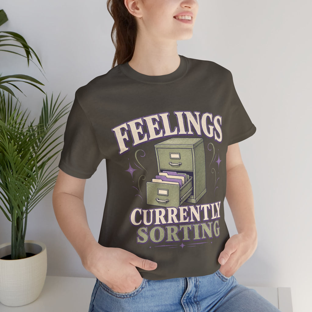 Feelings Currently Sorting Unisex T-Shirt