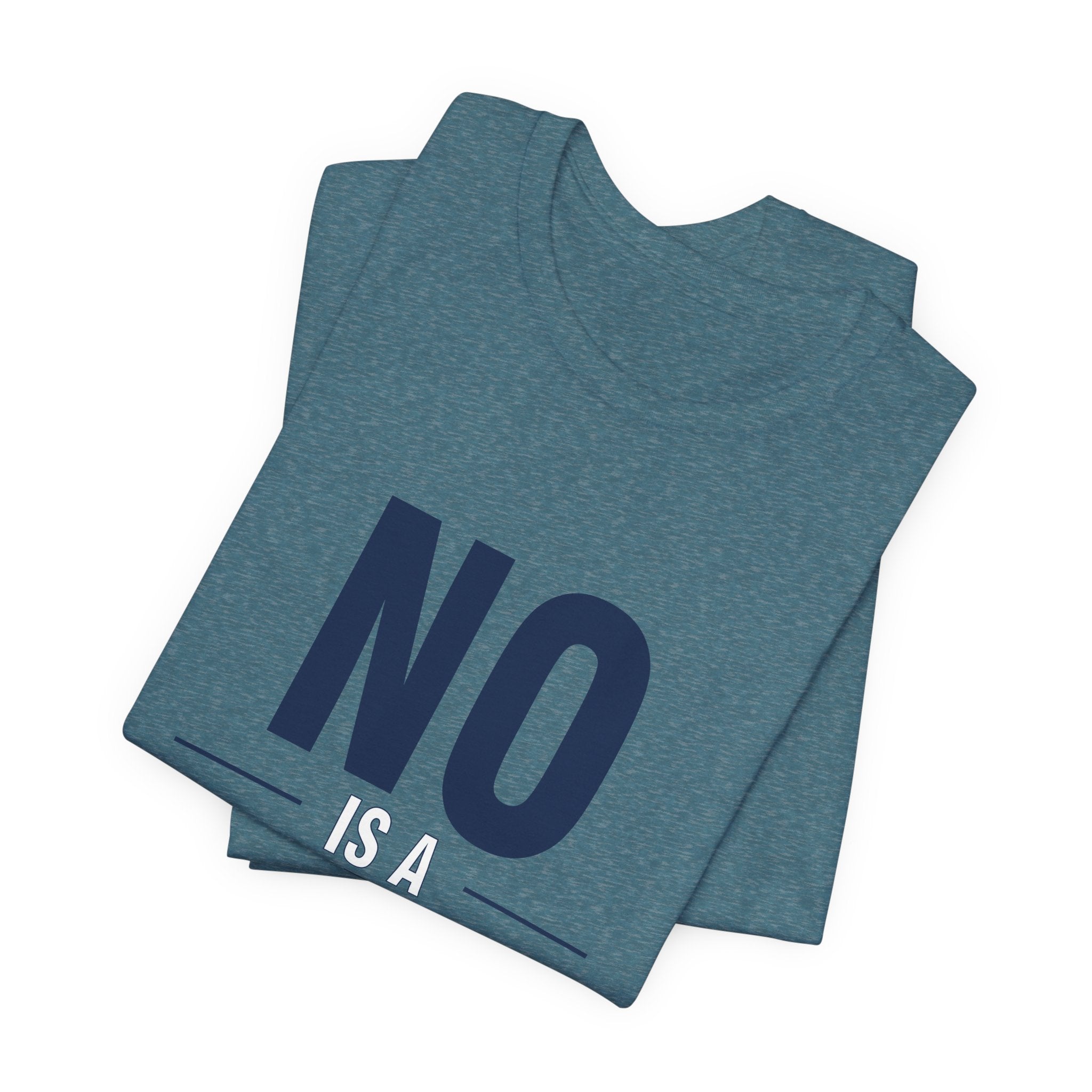 NO IS A COMPLETE SENTENCE.