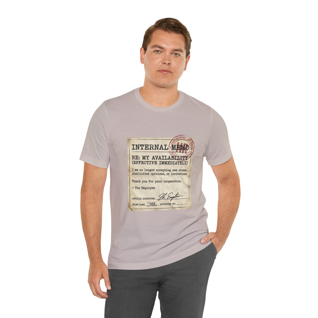 Internal Memo My Availability Unisex T-Shirt