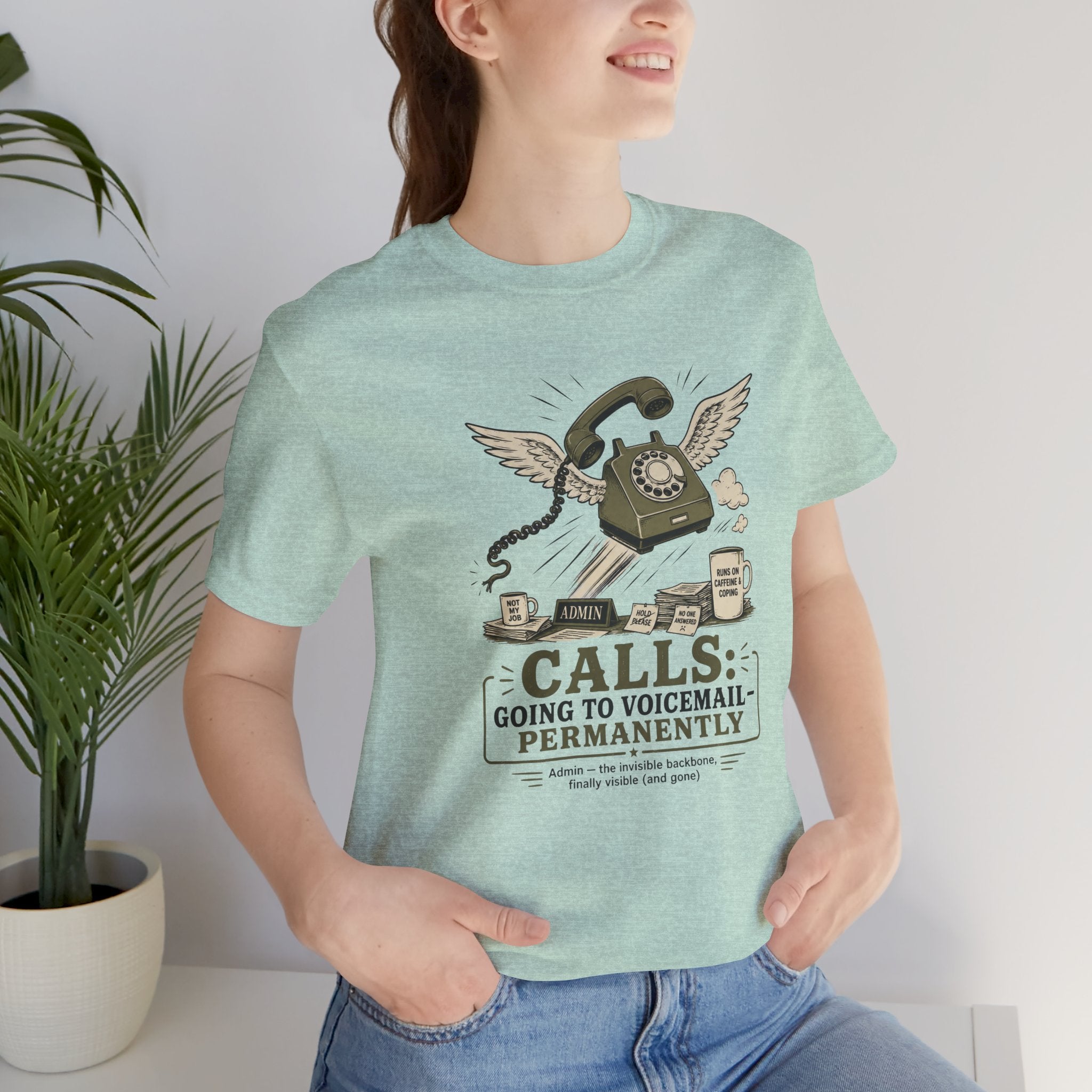 Calls Going to Voicemail Permanently Unisex T-Shirt