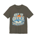 Out Of Office Spiritually Unisex T-Shirt