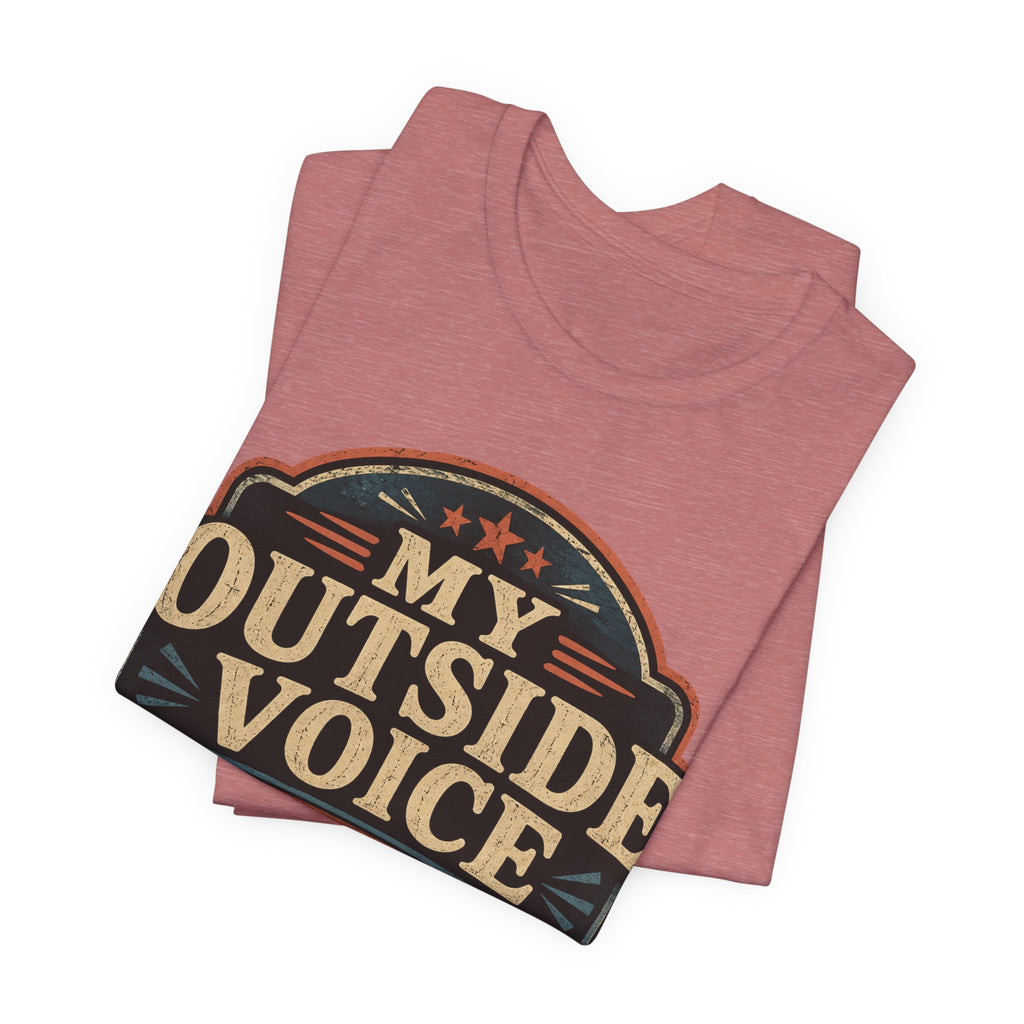 My Outside Voice Retired Unisex T-Shirt